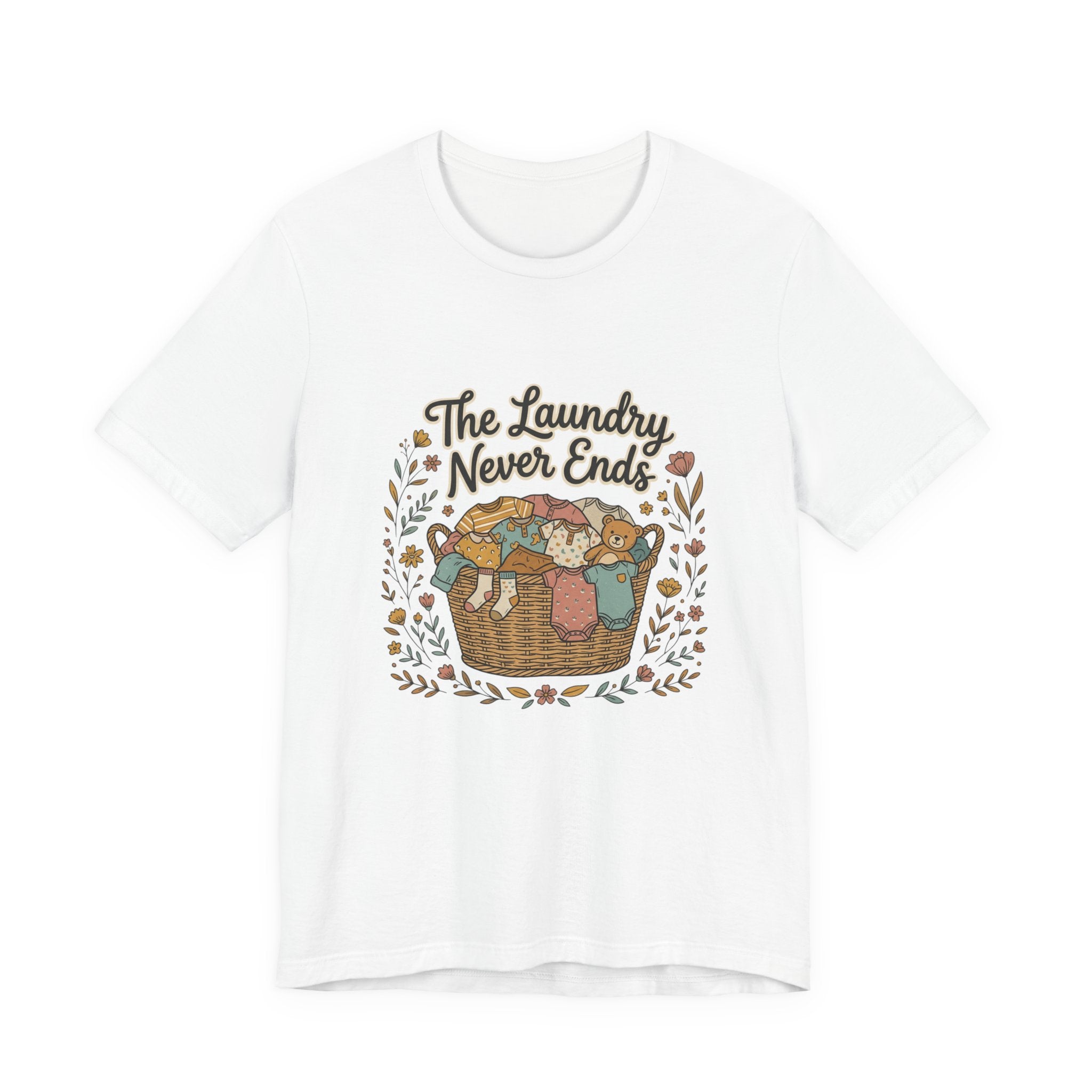 The Laundry Never Ends T-Shirt — Funny Laundry Tee
