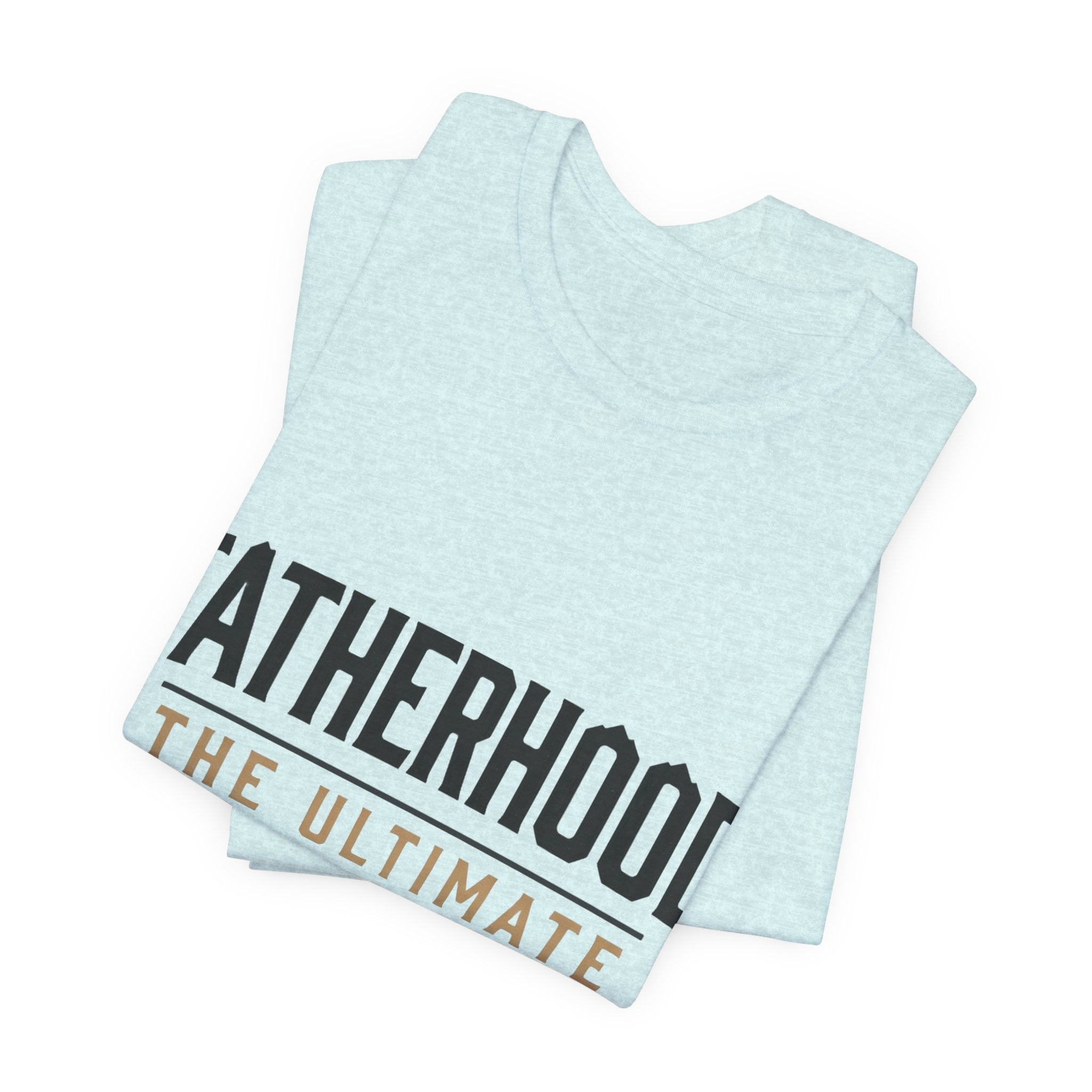Fatherhood The Ultimate Adventure Tee — Men's Dad T‑Shirt for New & Expecting Dads