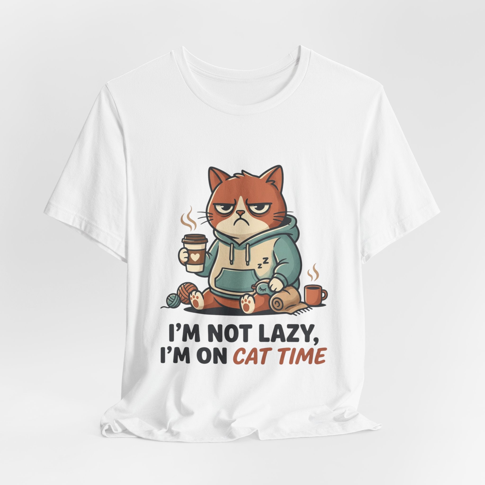 Cat Time T-Shirt — "I’m Not Lazy, I’m On Cat Time" Graphic Tee