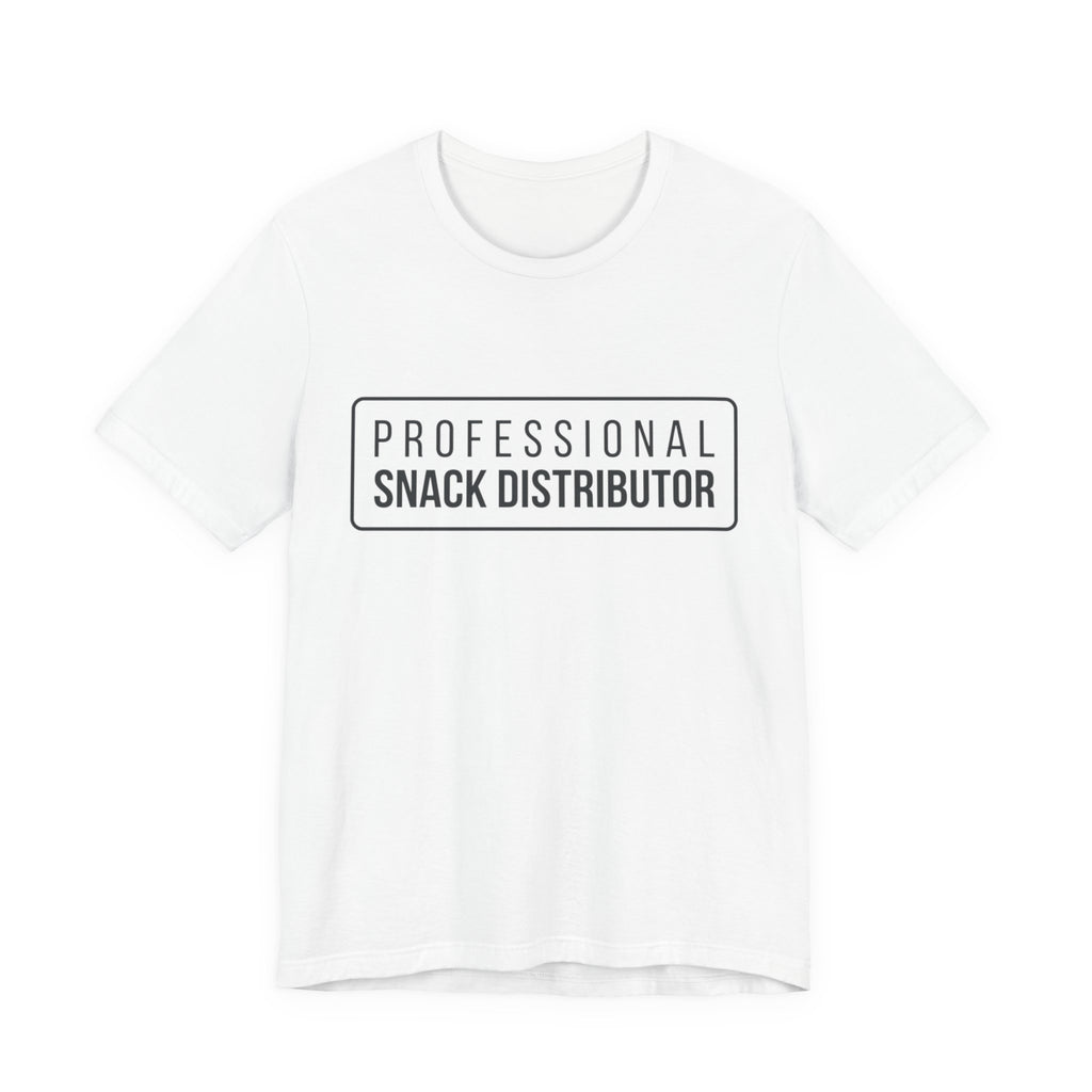 Professional Snack Distributor Tee — Funny Food Lover T-Shirt