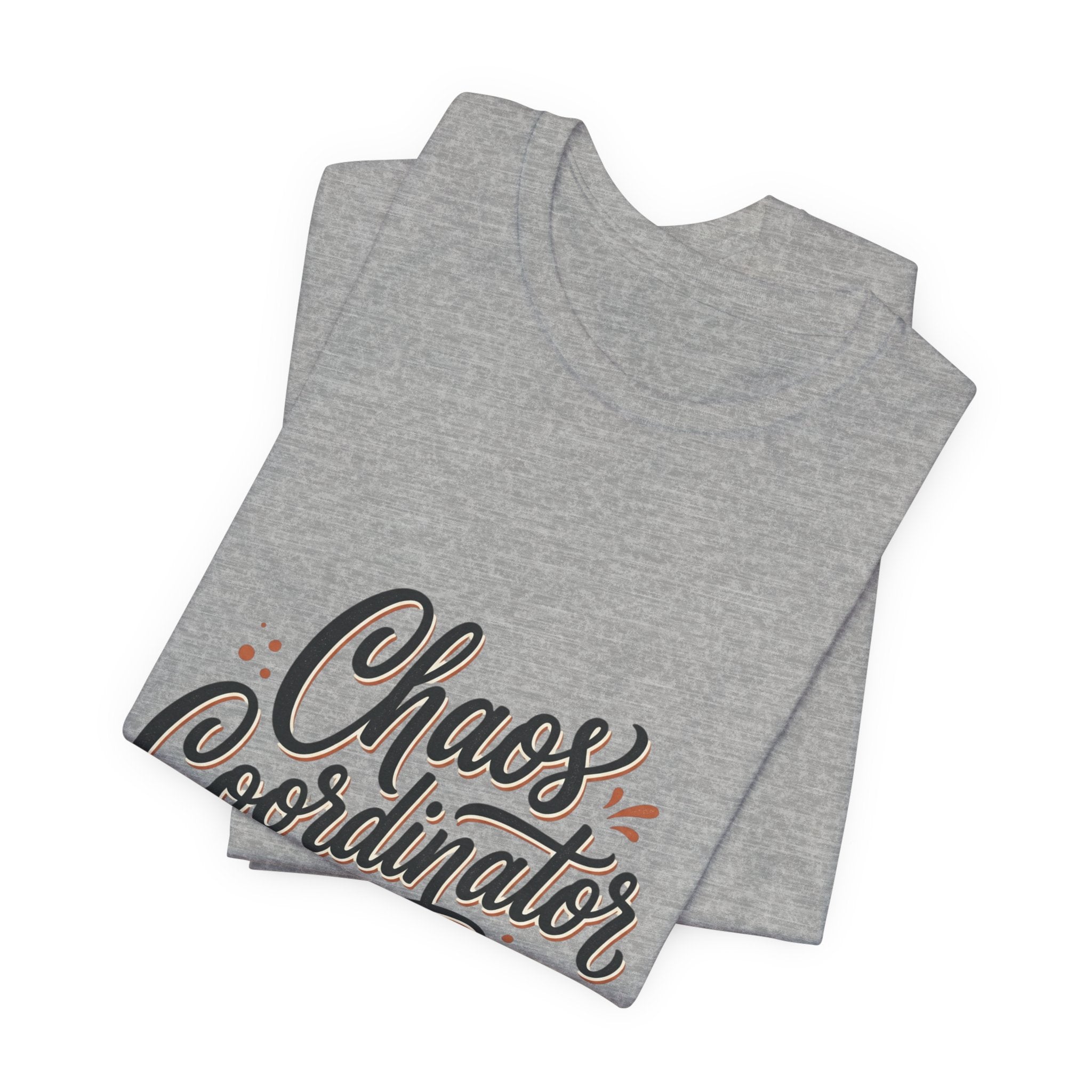 Chaos Coordinator T‑Shirt – Funny Office & Mom Crew Tee