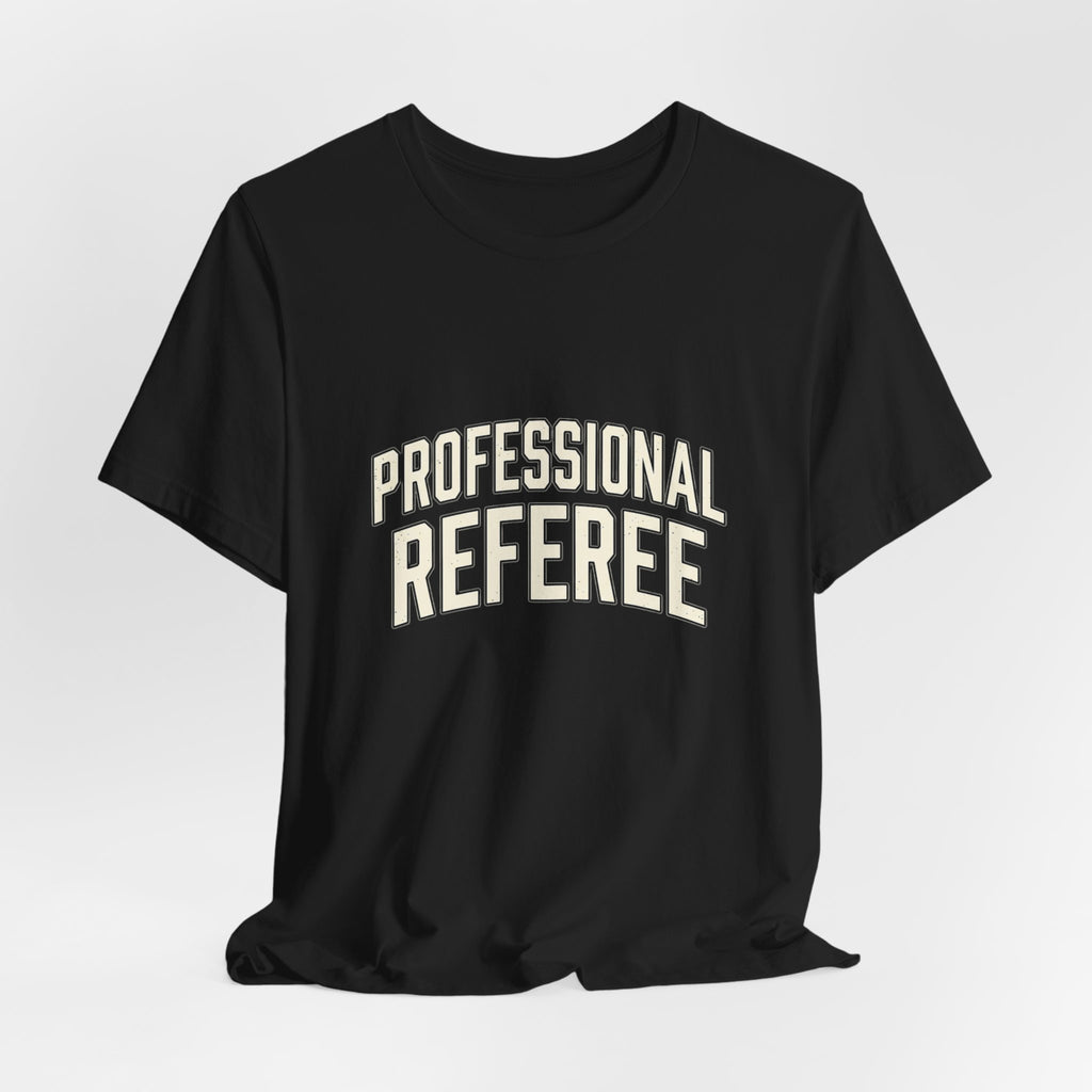 Professional Referee T-Shirt — Retro Sports Official Tee