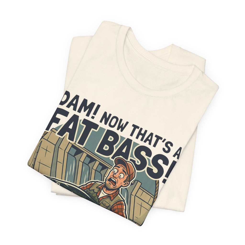 Fishing T‑Shirt – "Dam! Now That’s a Fat Bass!" Retro Angler Tee