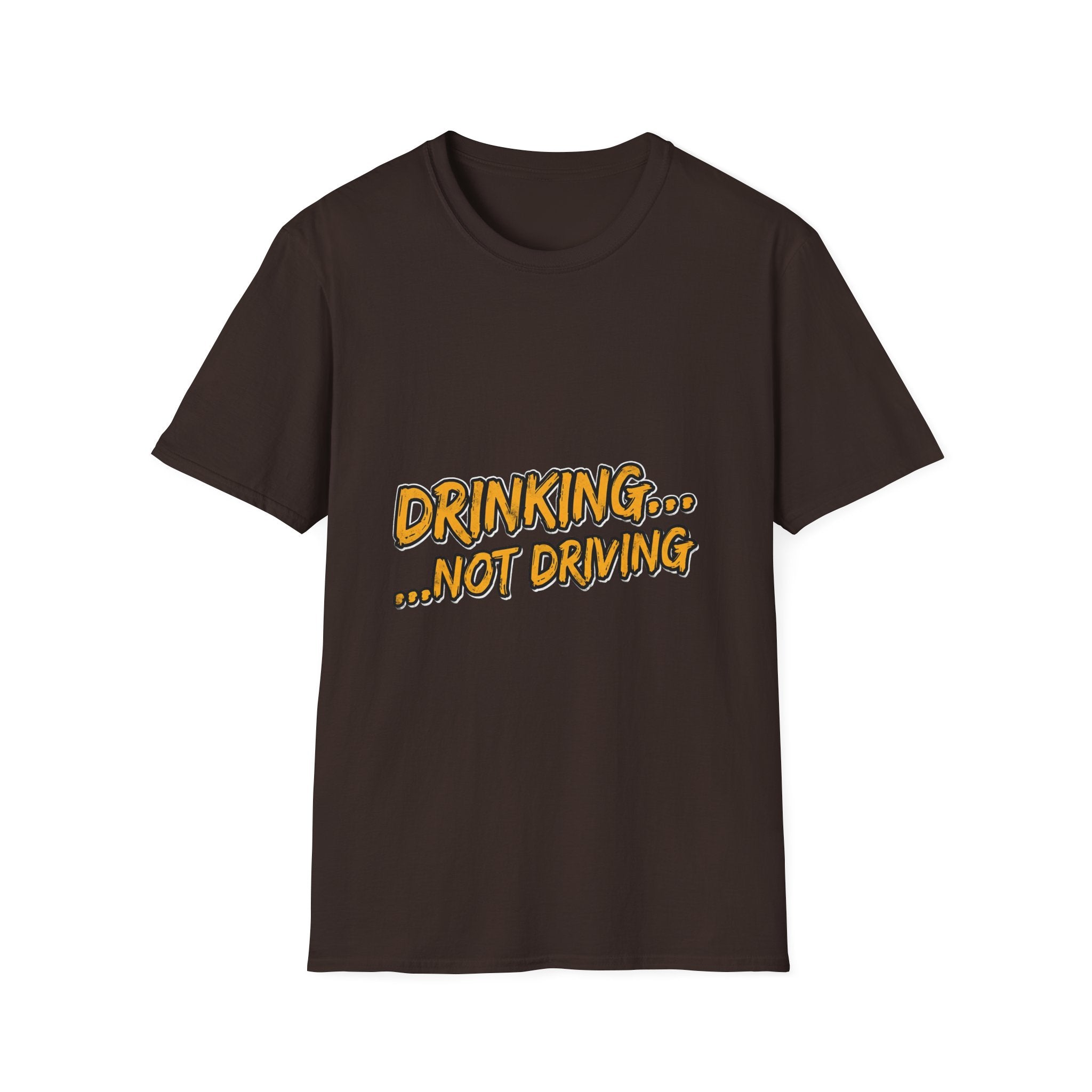Drinking… Not Driving T-Shirt — Funny Sober Driver Awareness Tee