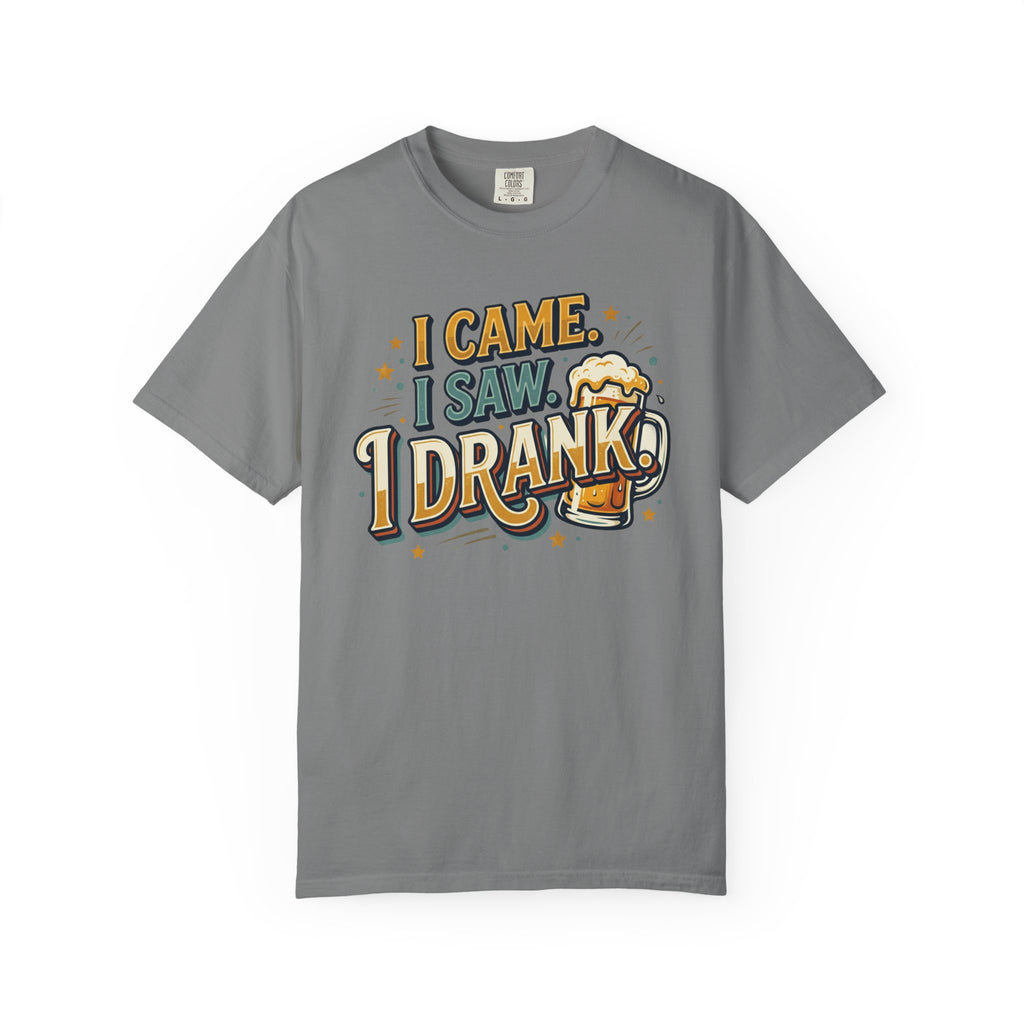 I Came I Saw I Drank Beer T-Shirt — Funny Drinking Graphic Tee for Parties & St. Patrick’s Day