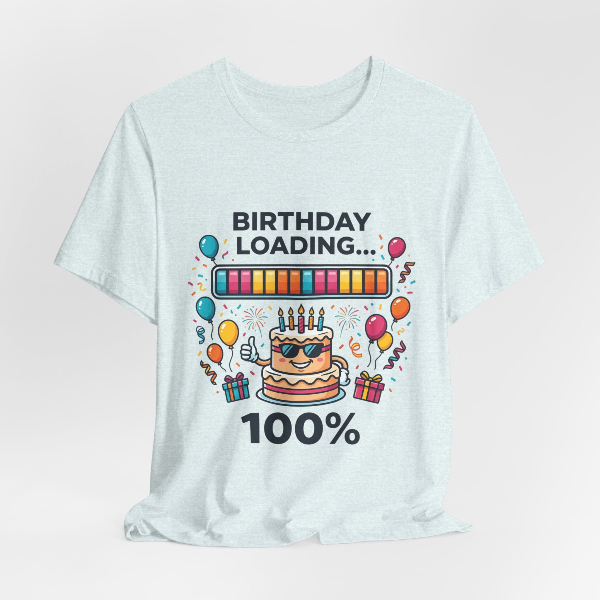 Birthday Loading 100% Tee