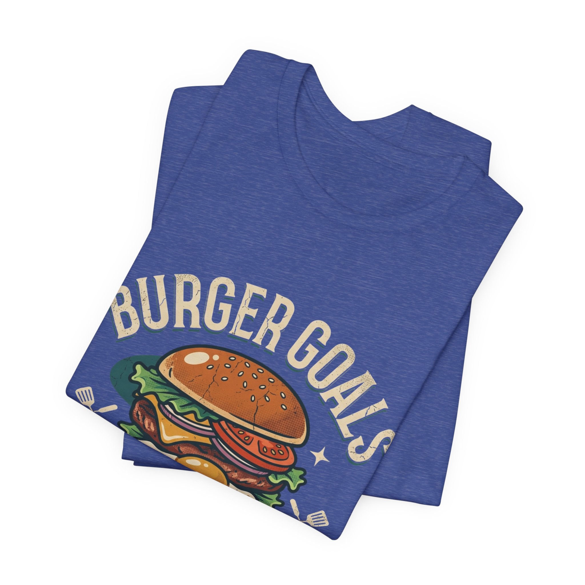 Burger Goals T-Shirt — Funny Cheeseburger Graphic Tee for Burger Lovers
