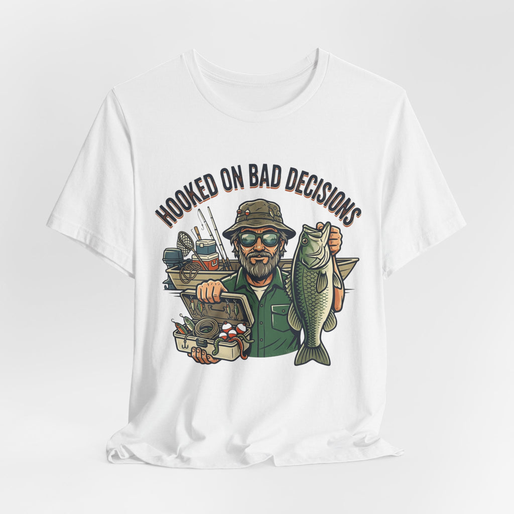 Fishing T-Shirt – "Hooked on Bad Decisions" Humorous Angler Tee