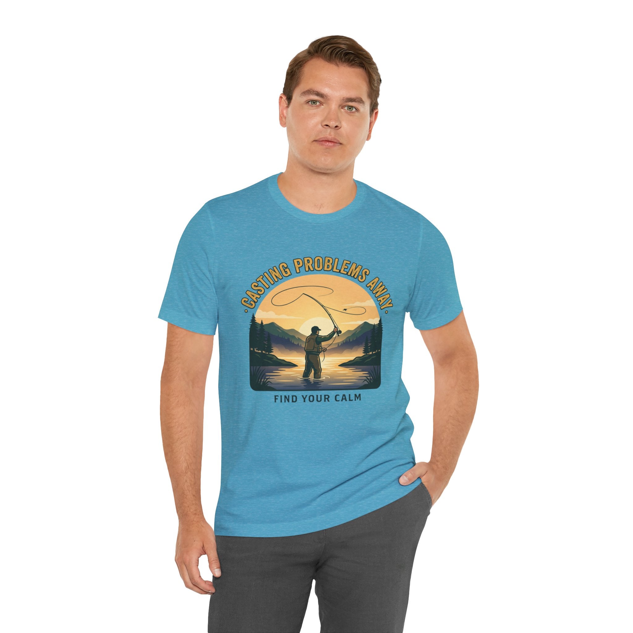 Fishing T-Shirt — "Casting Problems Away, Find Your Calm" Outdoor Angler Tee