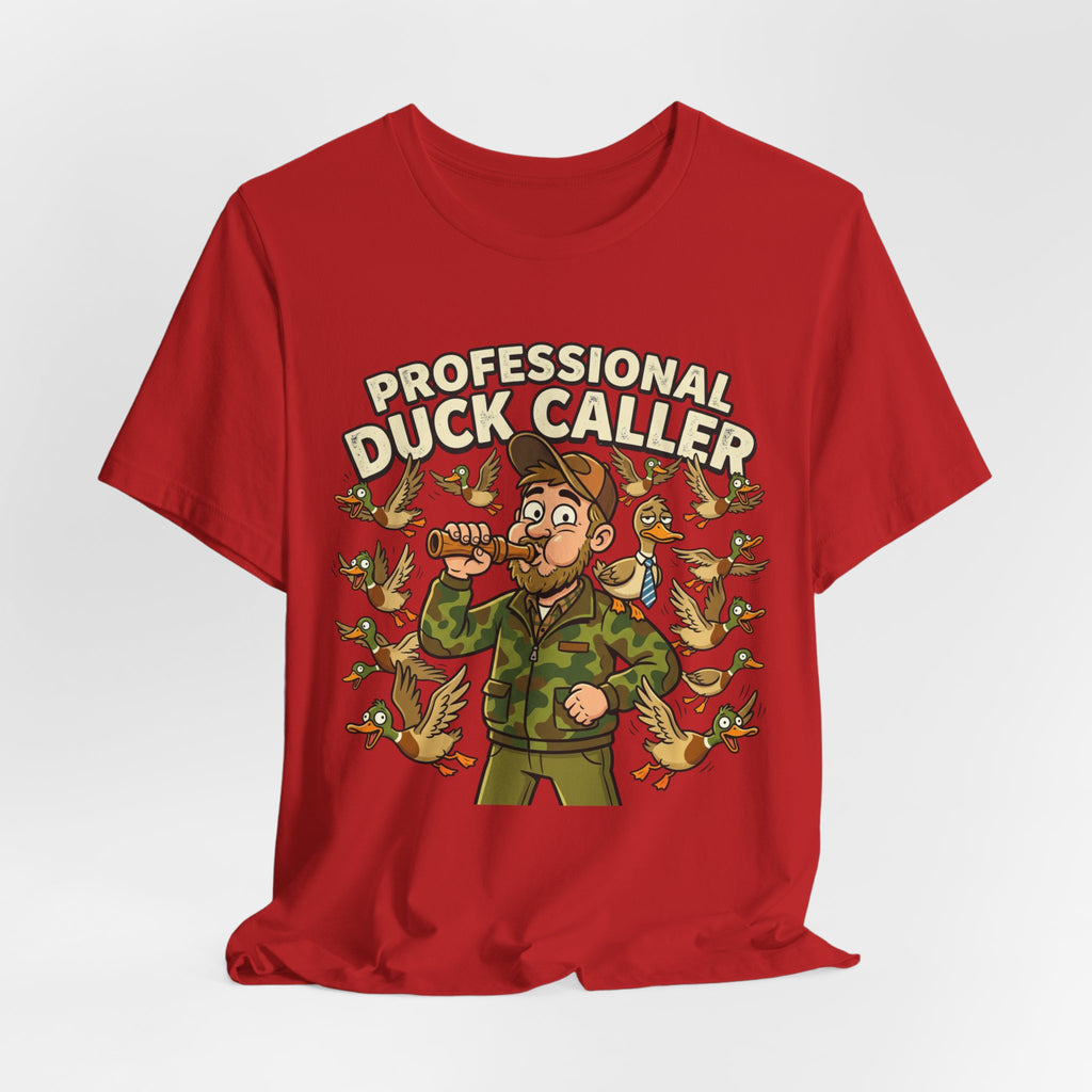 Professional Duck Caller T-Shirt — Funny Hunting Tee for Duck Hunters