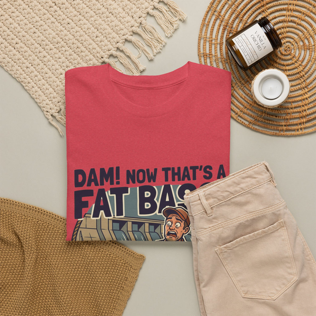 Dam! Now That's a Fat Bass! T-Shirt
