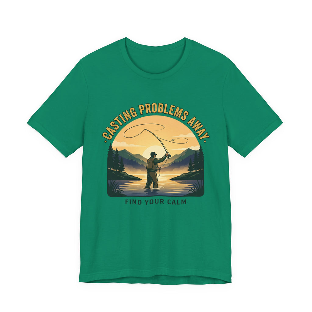 Fishing T-Shirt — "Casting Problems Away, Find Your Calm" Outdoor Angler Tee