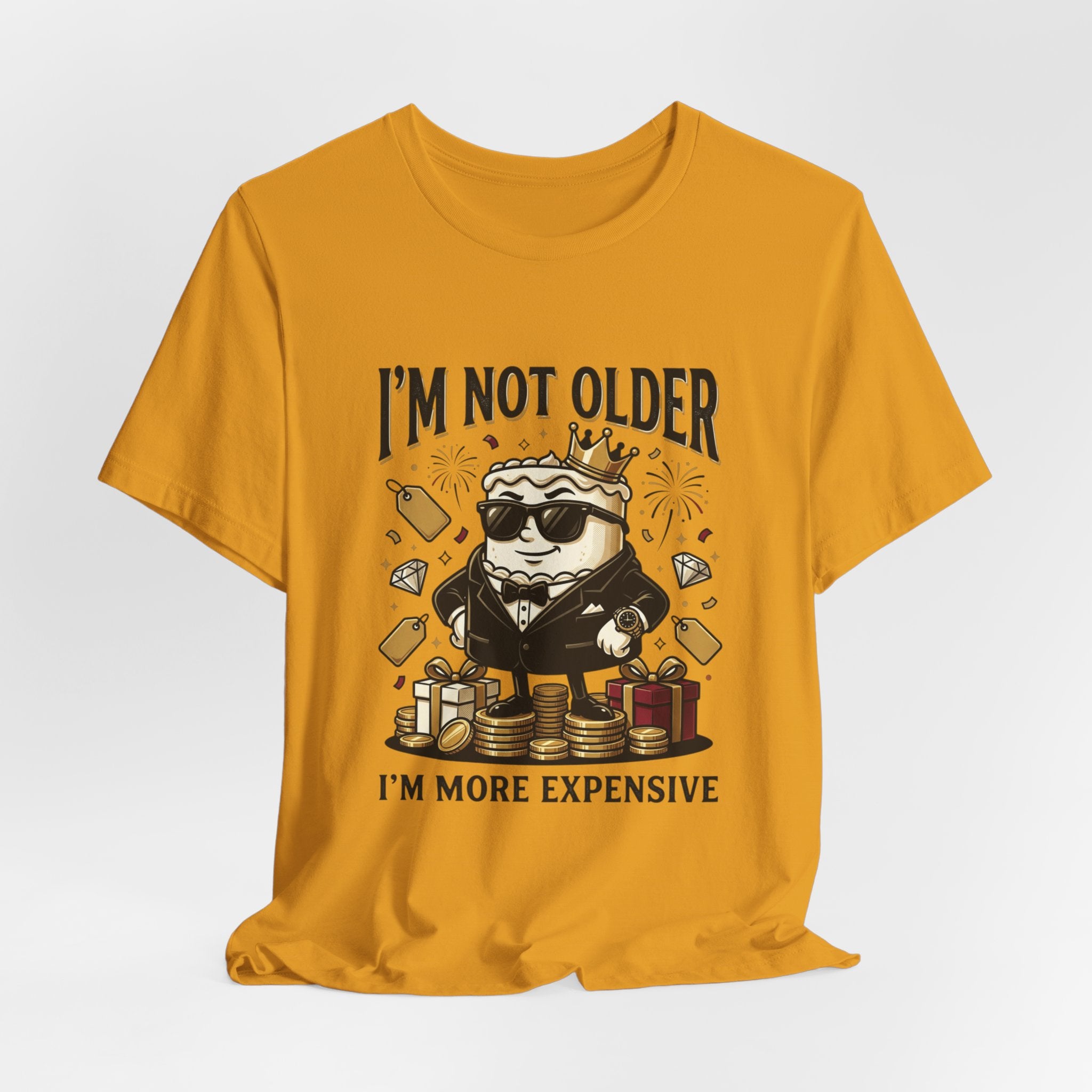 I'm Not Older I'm More Expensive T-Shirt – Funny Birthday Cat King Tee