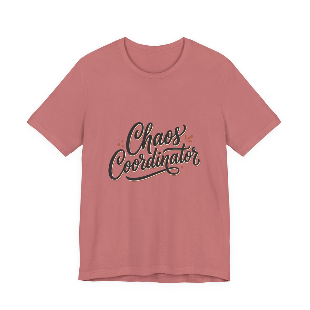 Chaos Coordinator T‑Shirt – Funny Office & Mom Crew Tee
