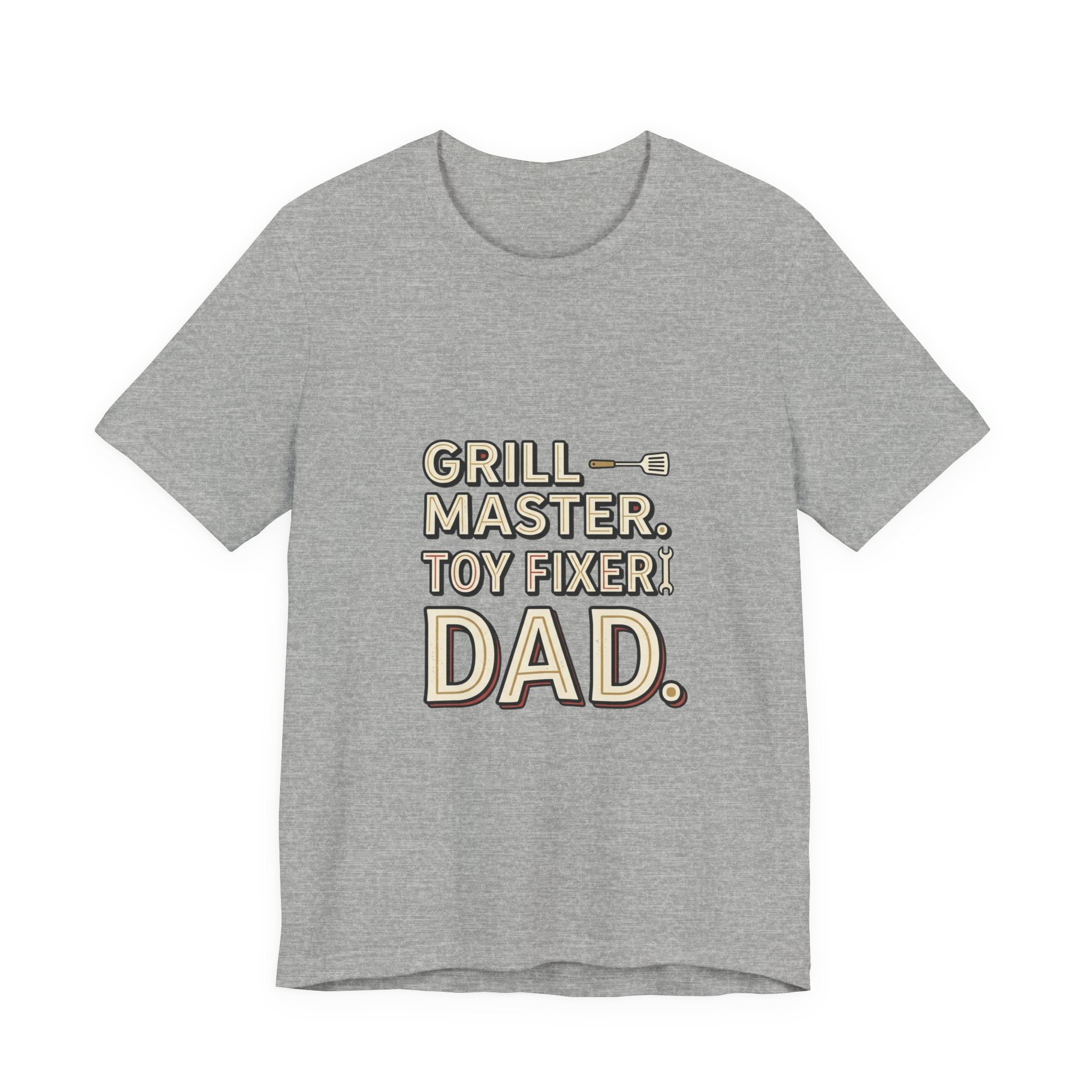 Dad T-Shirt - "Grill Master. Toy Fixer. Dad." Funny Father's Day Tee