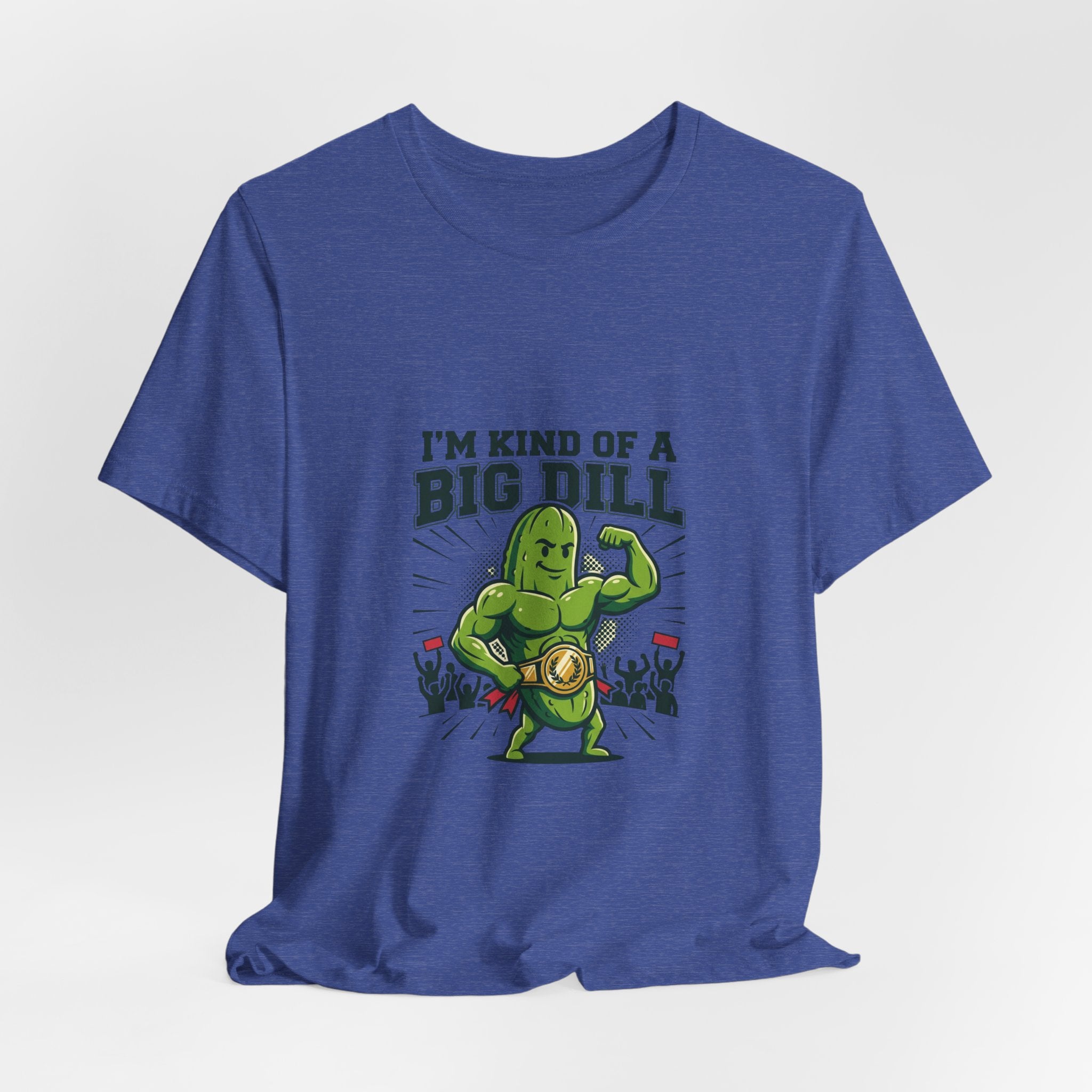 I'm Kind of a Big Dill T-Shirt — Funny Pickle Gym Tee