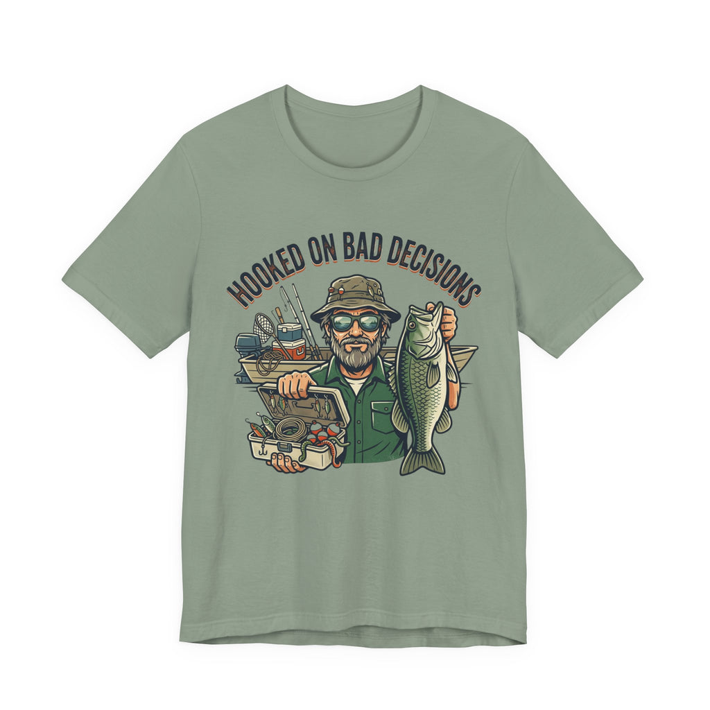 Fishing T-Shirt – "Hooked on Bad Decisions" Humorous Angler Tee