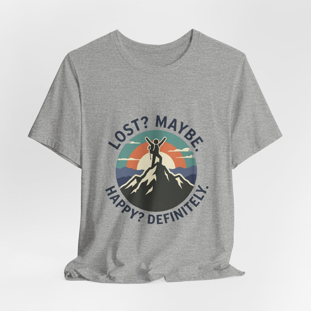 Lost? Maybe. Happy? Definitely. Mountain Adventure T‑Shirt