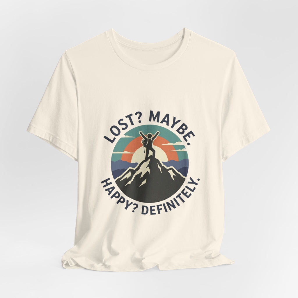 Lost? Maybe. Happy? Definitely. Mountain Adventure T‑Shirt
