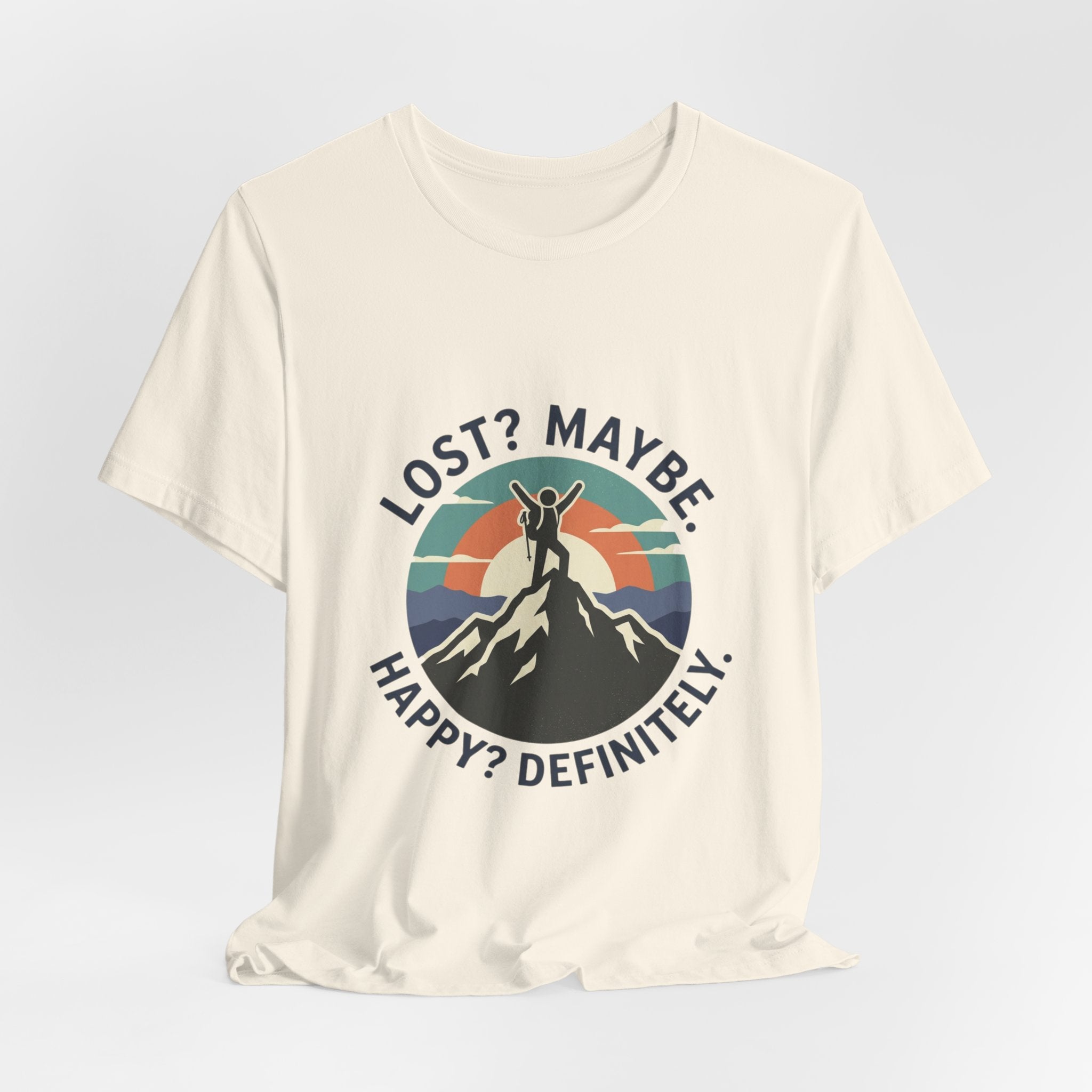 Lost? Maybe. Happy? Definitely. Mountain Adventure T‑Shirt