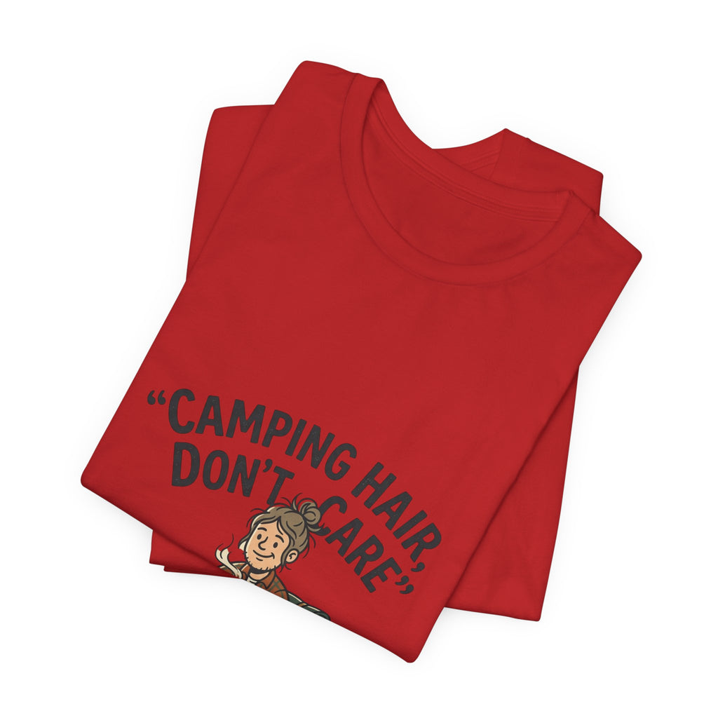Camping Hair Don't Care T-Shirt - Funny Camper Graphic Tee for Outdoor Lovers