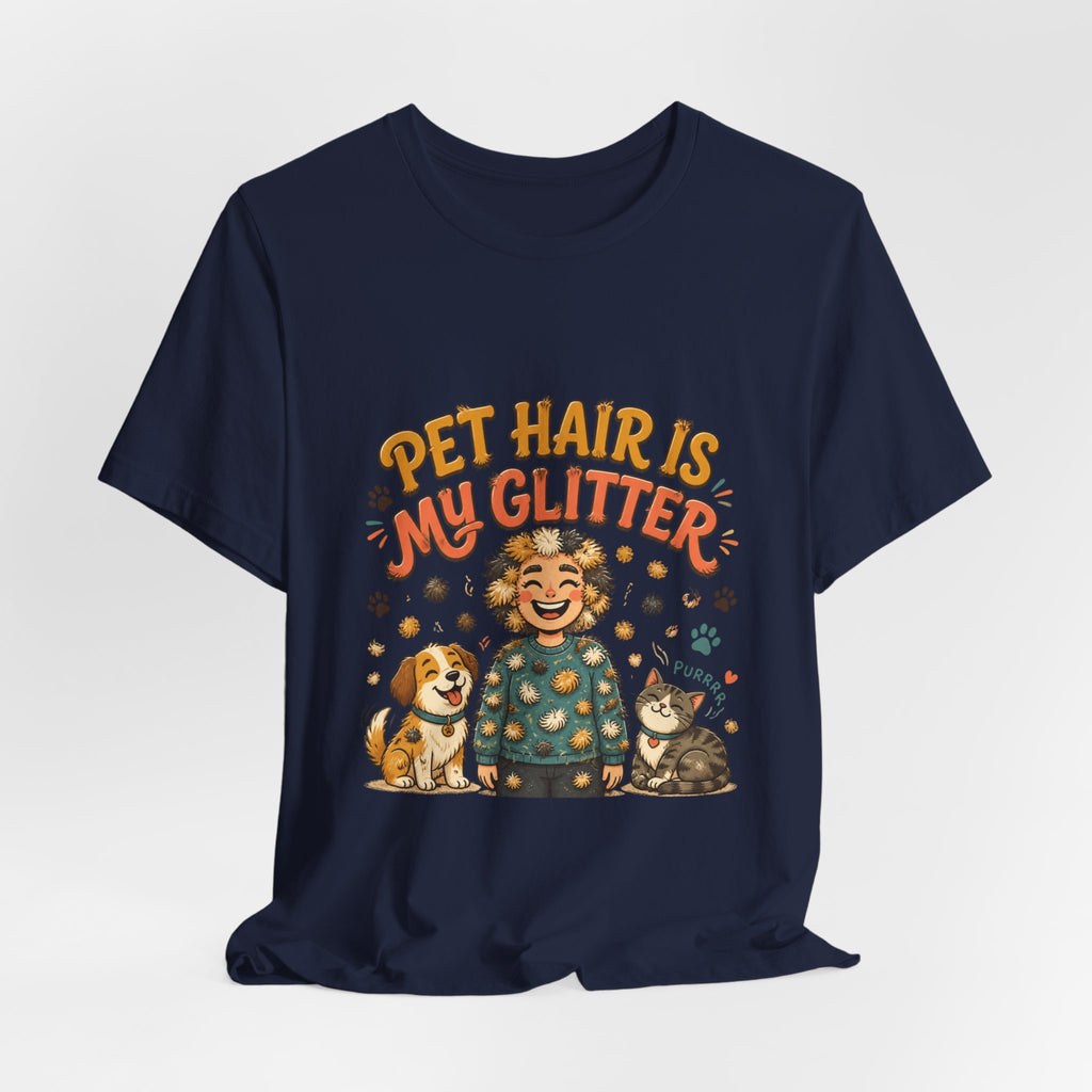 Pet Hair Is My Glitter T-Shirt — Cute Pet Lover Tee with Dog & Cat Illustration