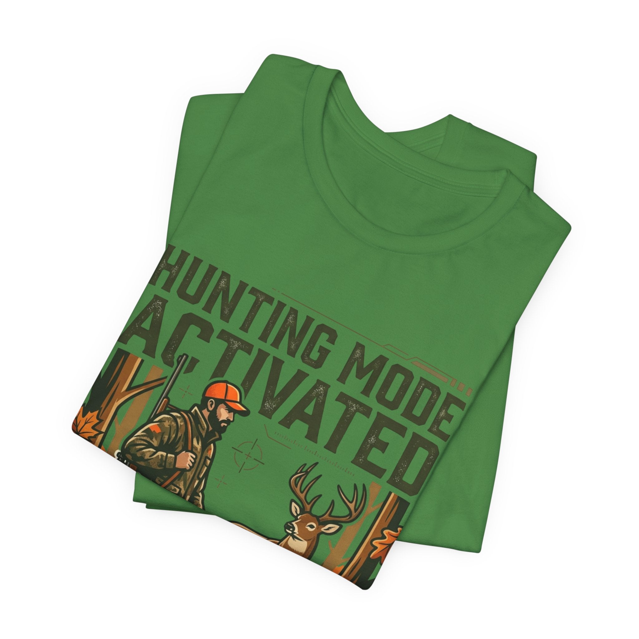 Hunting Mode Activated T-Shirt — Camouflage Deer Hunting Tee