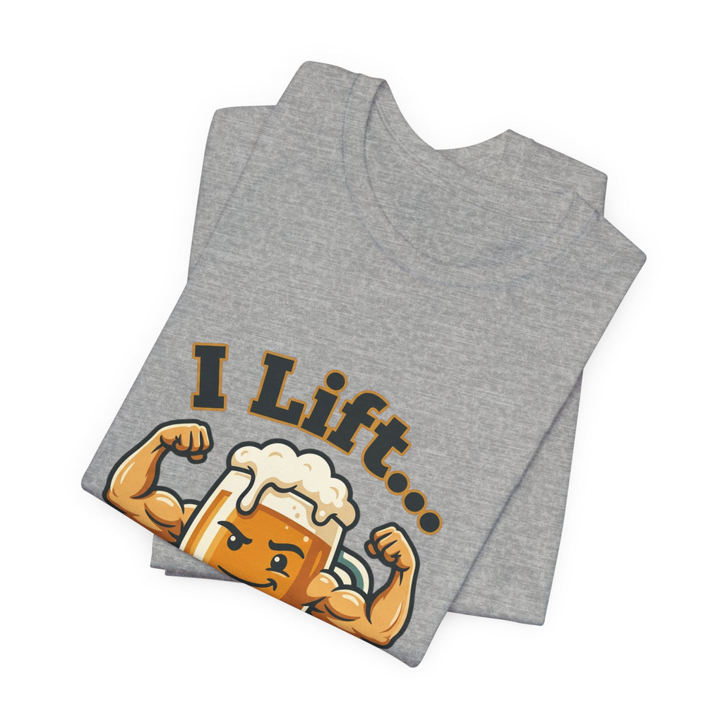 I Lift Beer T-Shirt — Funny Beer Mug Fitness Tee