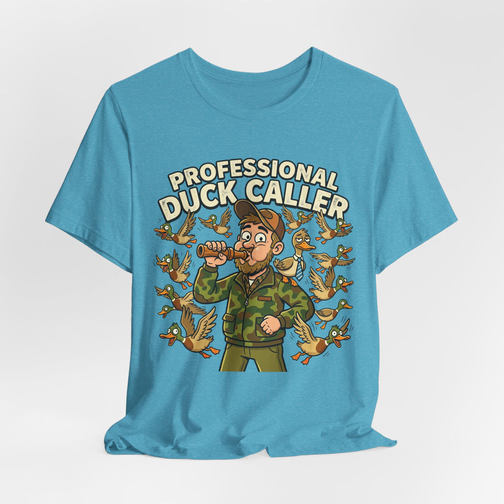 Professional Duck Caller T-Shirt — Funny Hunting Tee for Duck Hunters