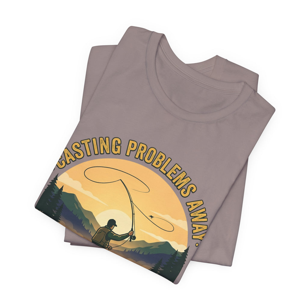 Fishing T-Shirt — "Casting Problems Away, Find Your Calm" Outdoor Angler Tee