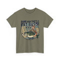 Dam! Now That's a Fat Bass! T-Shirt