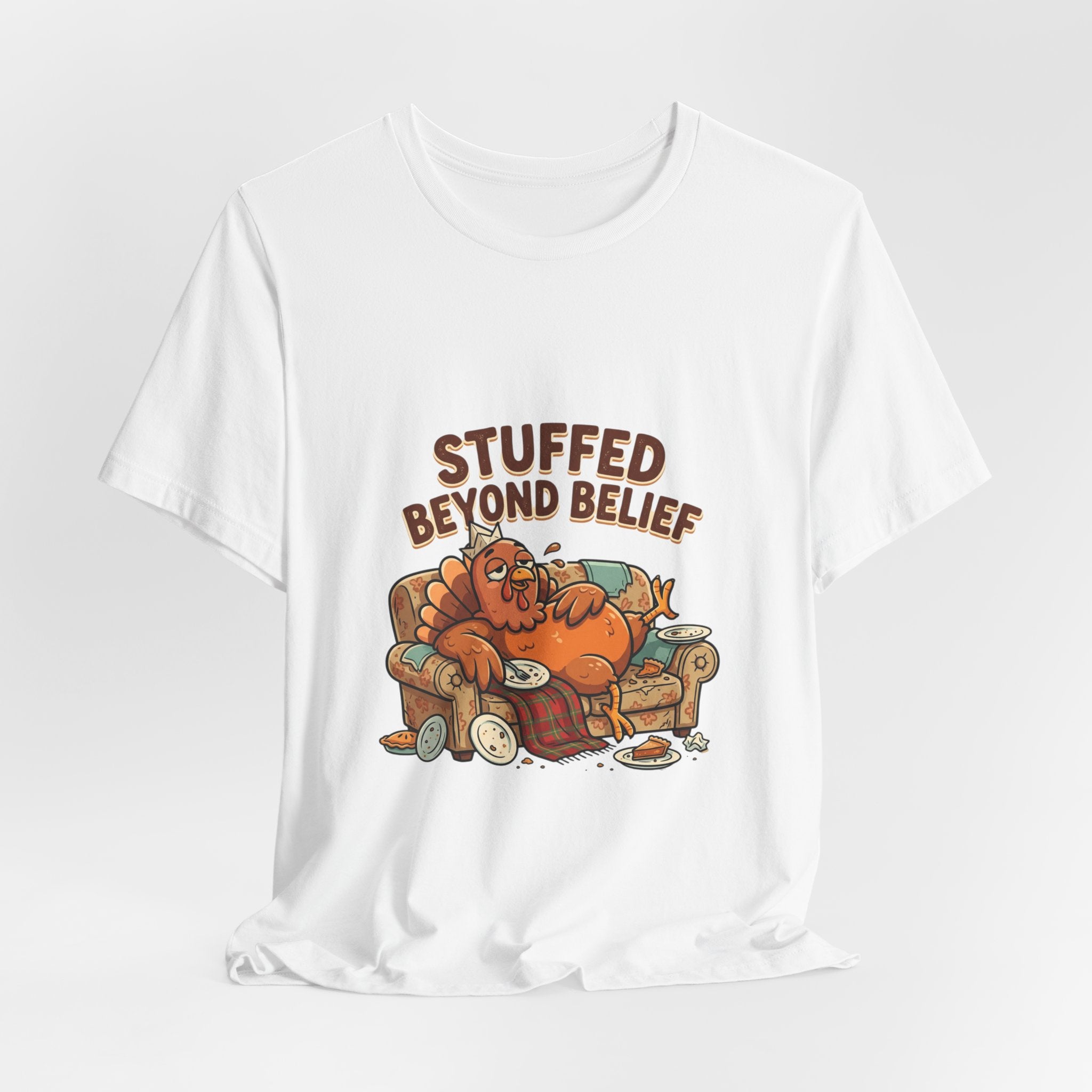 Stuffed Beyond Belief T-Shirt — Funny Thanksgiving Turkey Couch Potato Tee
