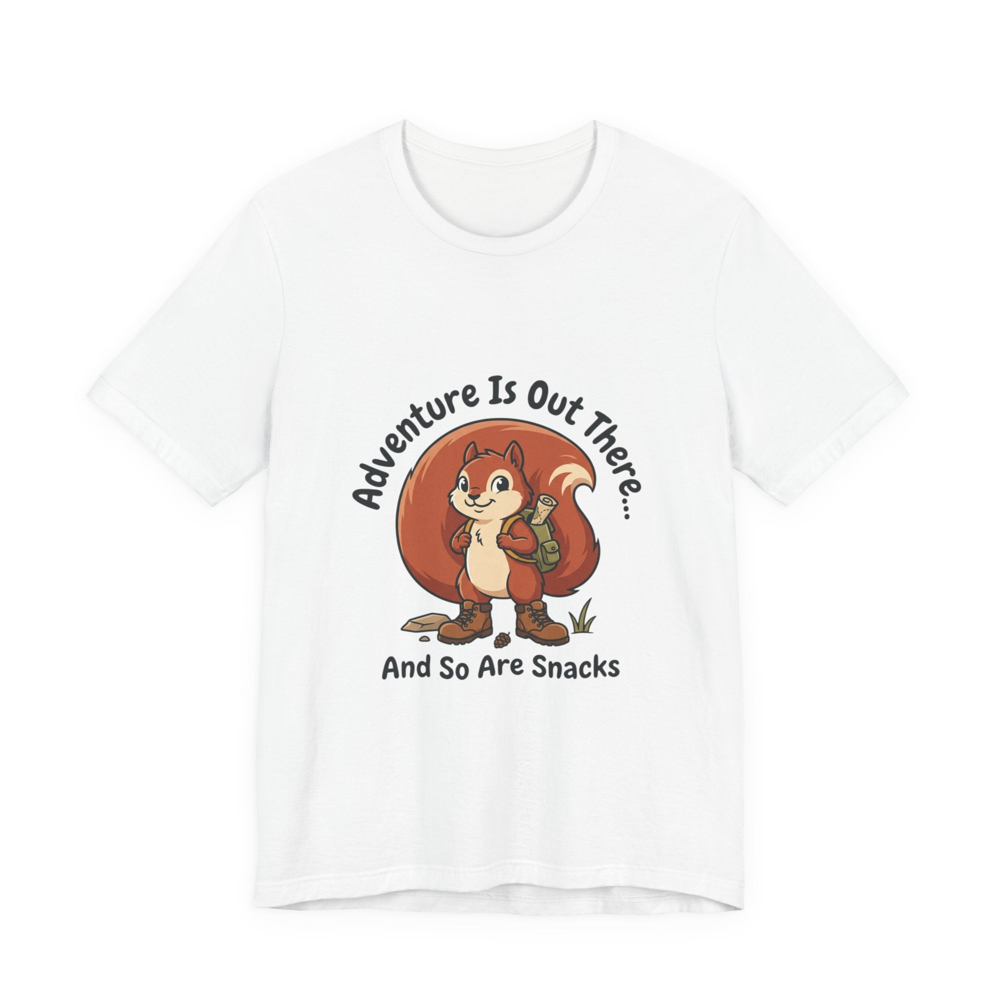 Adventure Is Out There T-Shirt — Cute Squirrel Hiker “And So Are Snacks” Graphic Tee