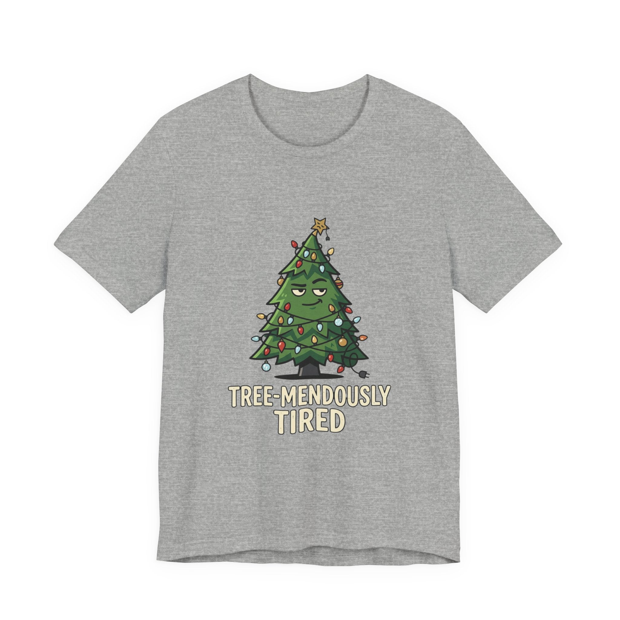 Tree-mendously Tired Christmas Tee