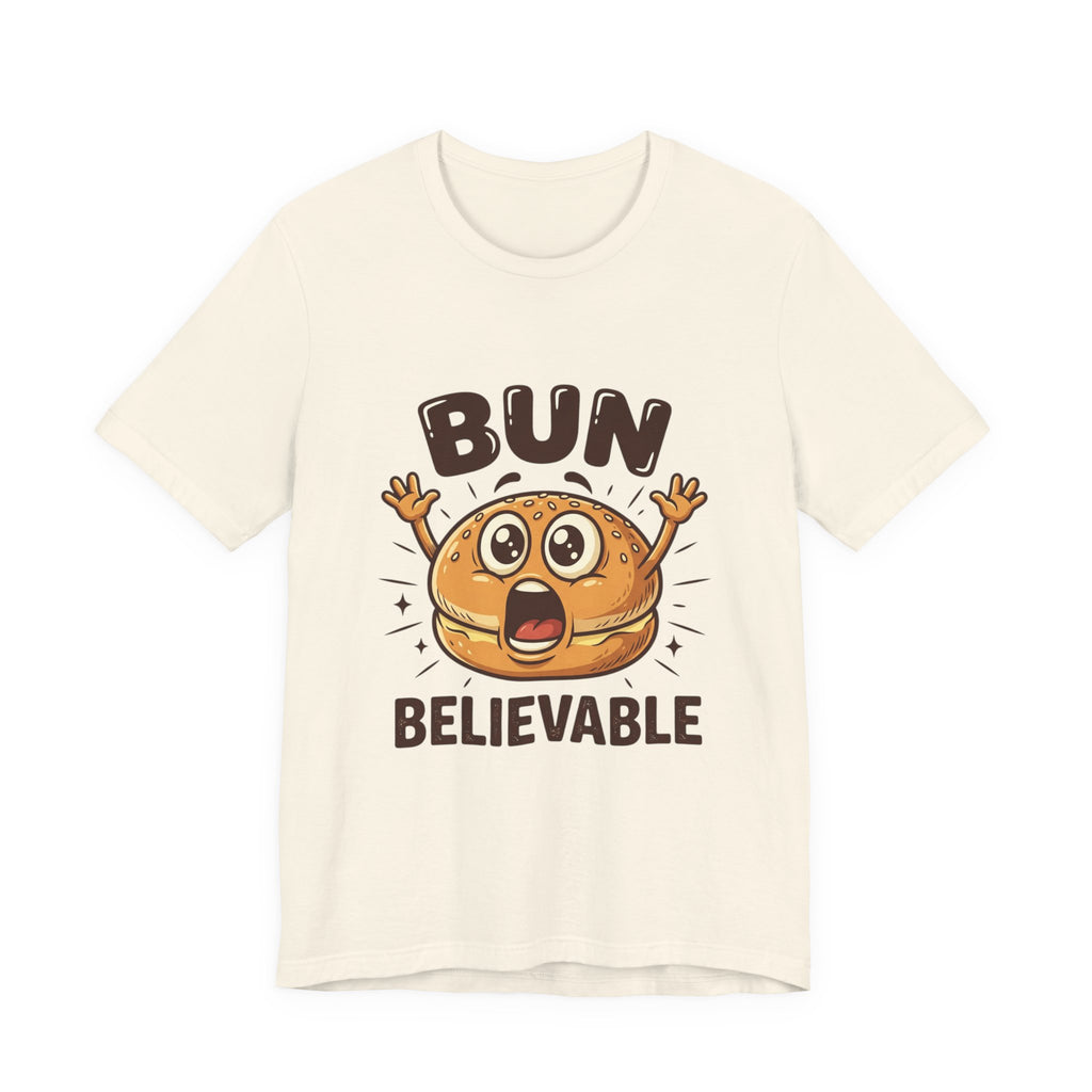 Bun Believable Burger Tee — Funny Cute Food Pun T-Shirt