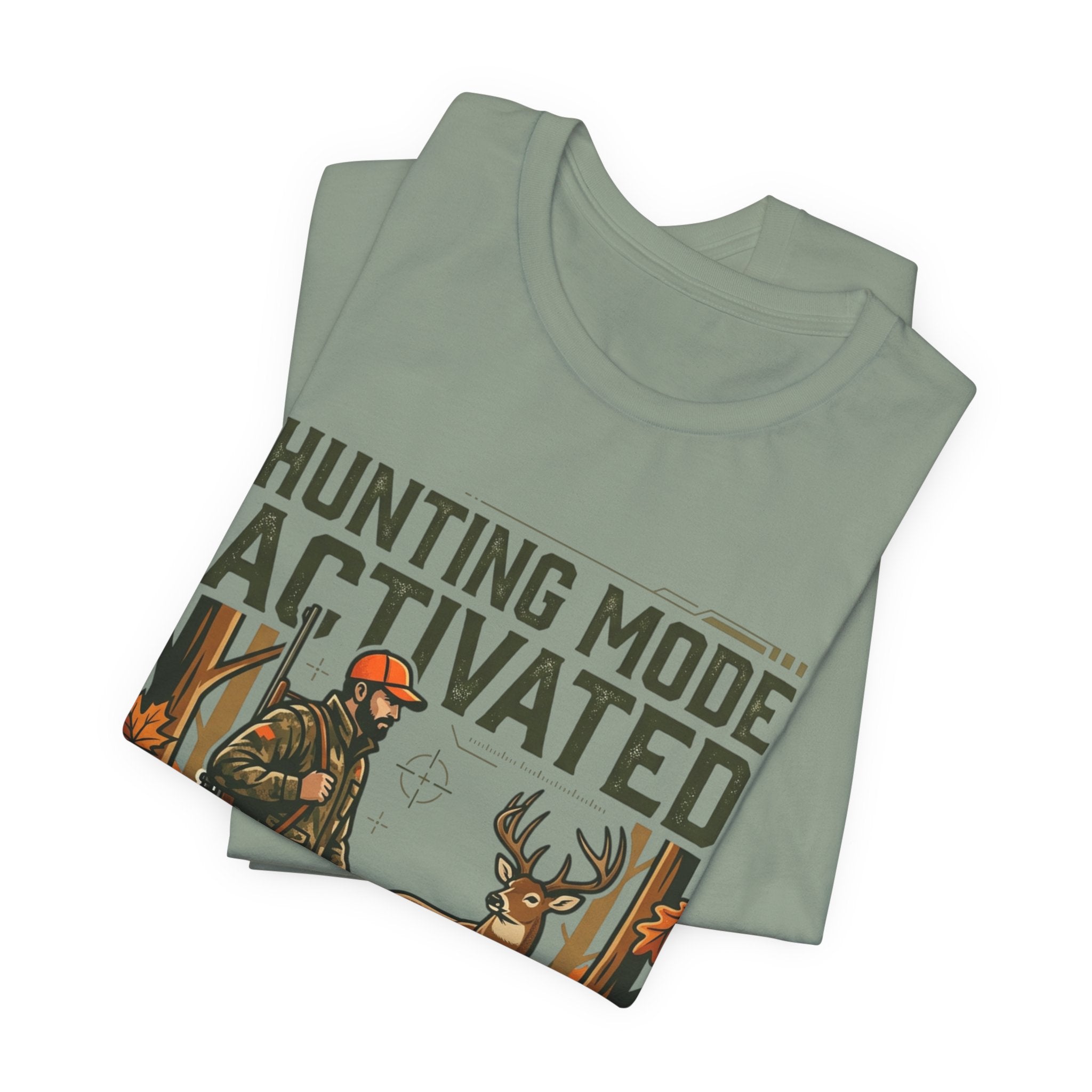 Hunting Mode Activated T-Shirt — Camouflage Deer Hunting Tee