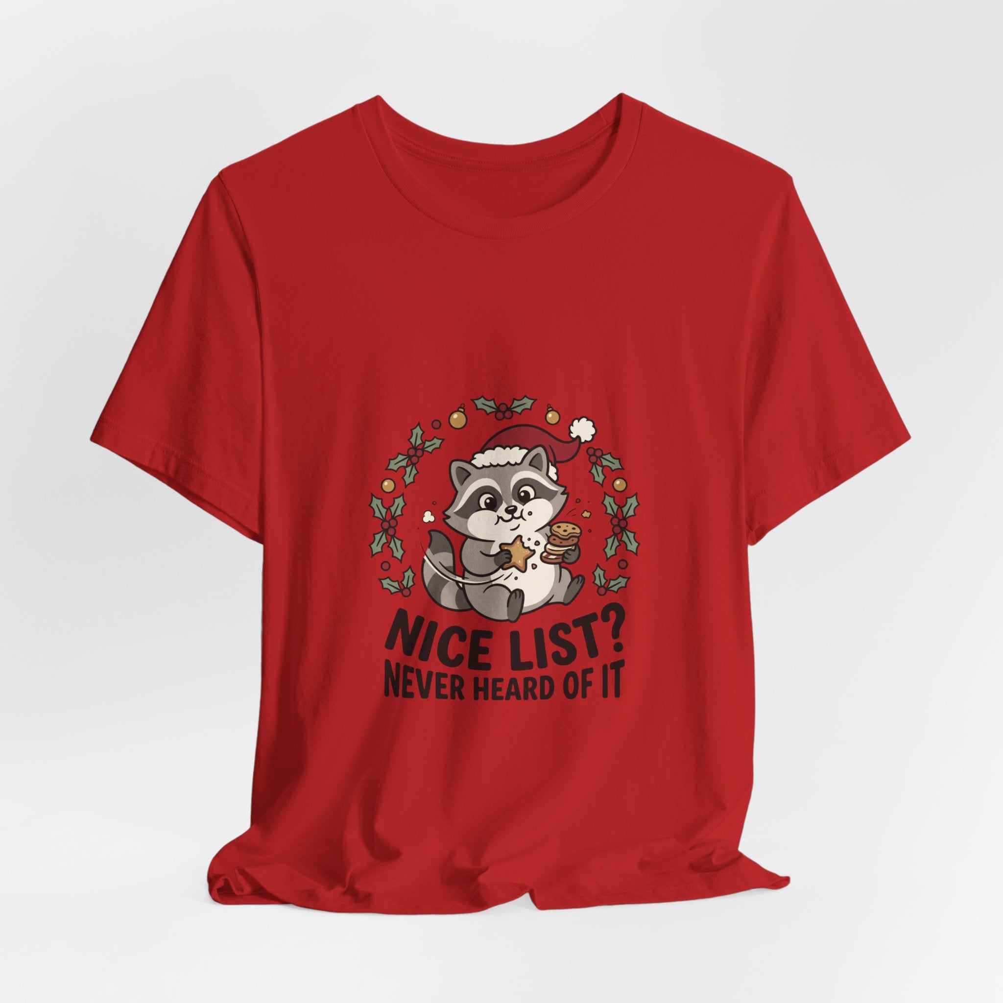 Nice List? Never Heard Of It Raccoon Christmas Tee