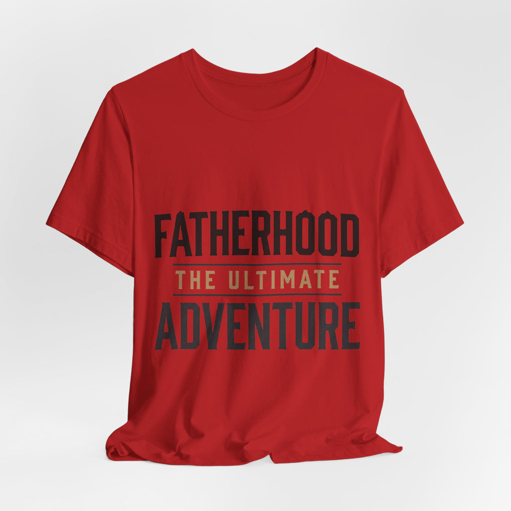 Fatherhood The Ultimate Adventure Tee — Men's Dad T‑Shirt for New & Expecting Dads
