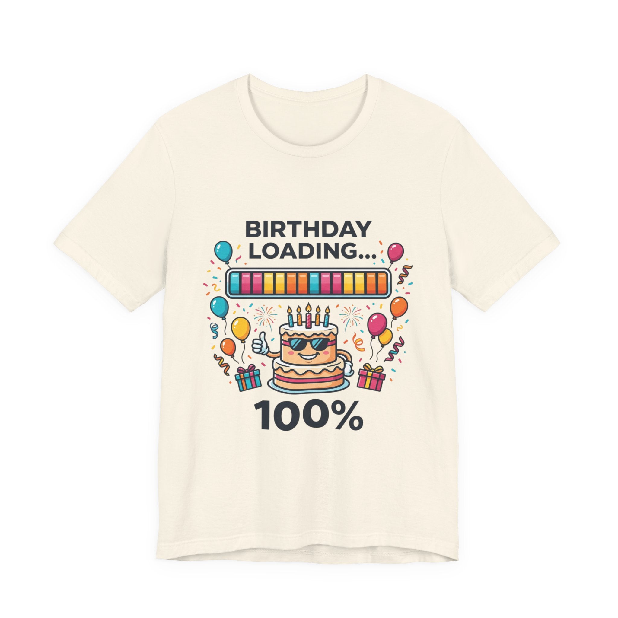 Birthday Loading 100% Tee