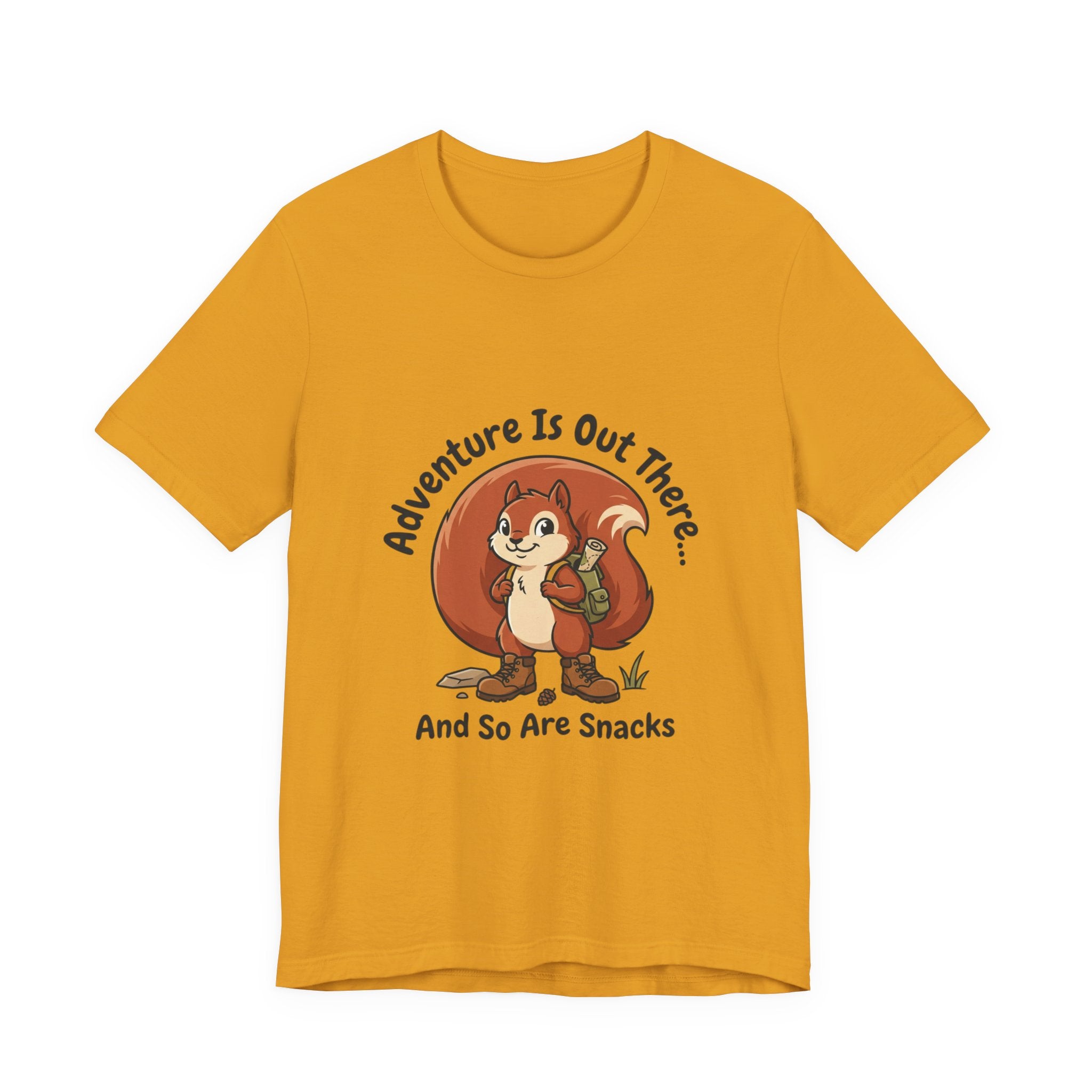 Adventure Is Out There T-Shirt — Cute Squirrel Hiker “And So Are Snacks” Graphic Tee