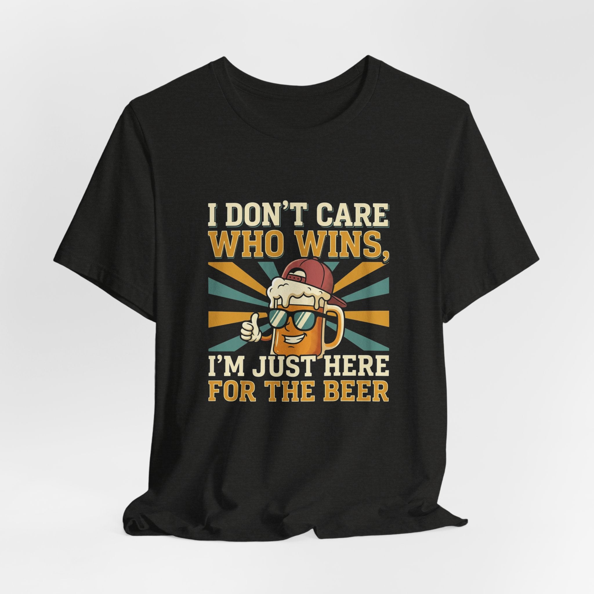 Beer Lovers T‑Shirt – “I Don't Care Who Wins, I'm Just Here For The Beer” Retro Tee