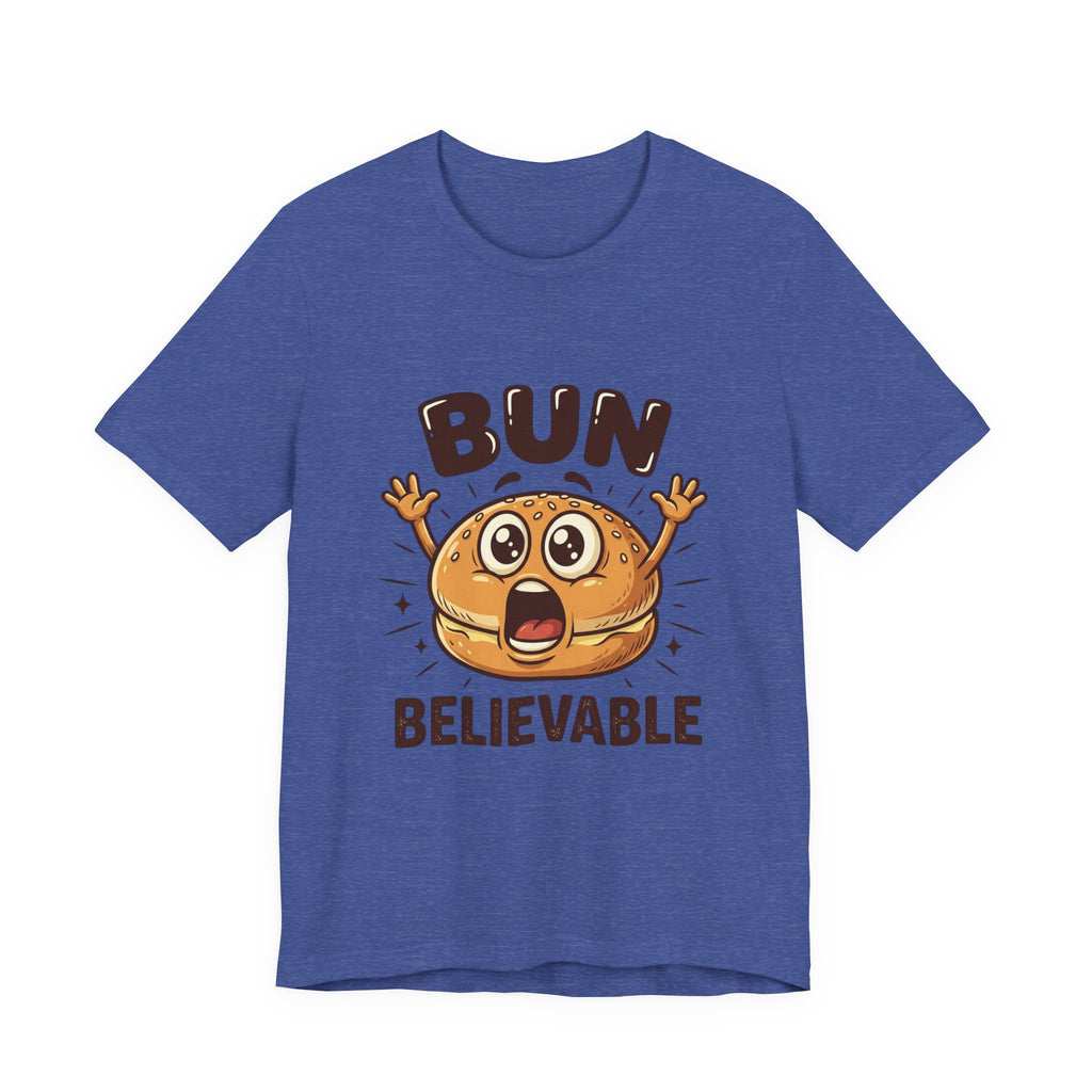 Bun Believable Burger Tee — Funny Cute Food Pun T-Shirt
