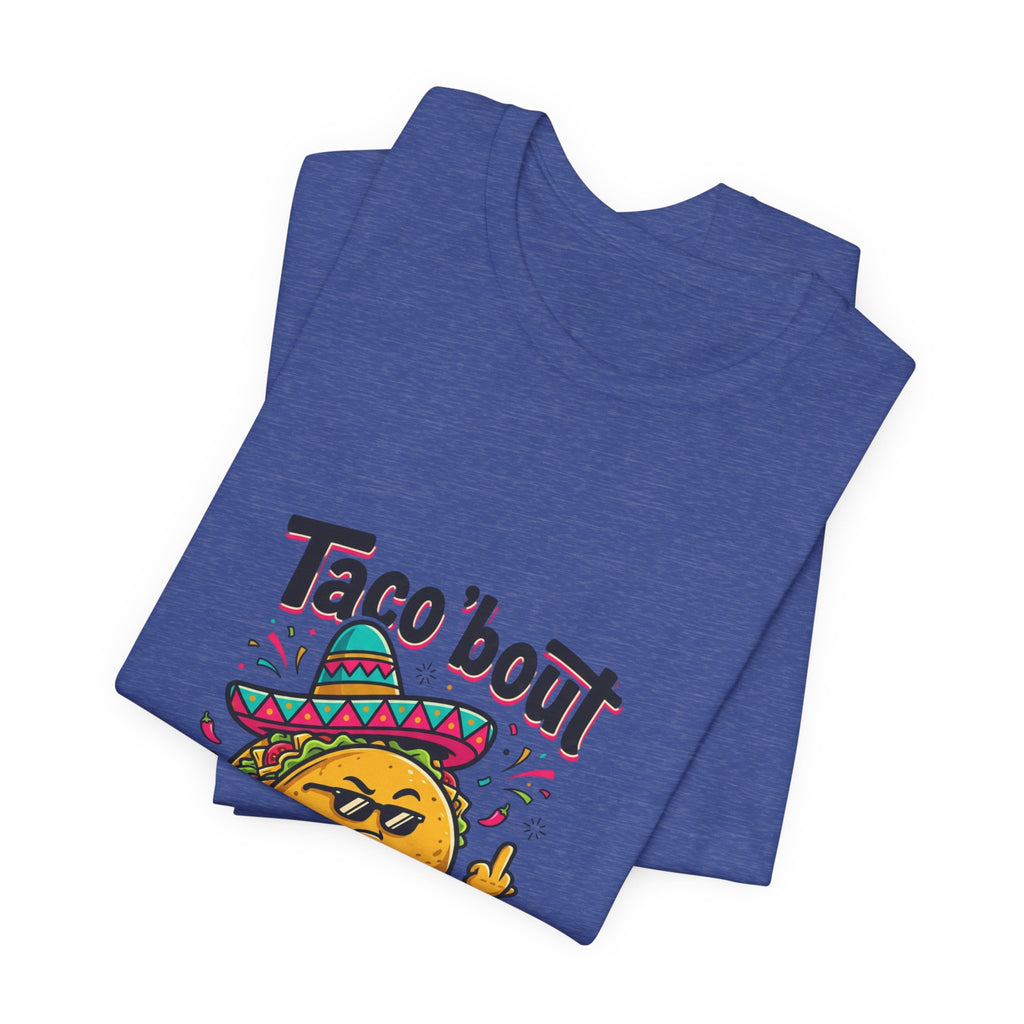 Taco 'Bout a Bad Influence Tee – Funny Taco Graphic Shirt