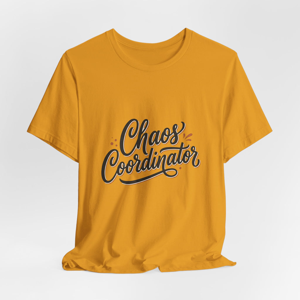 Chaos Coordinator T‑Shirt – Funny Office & Mom Crew Tee