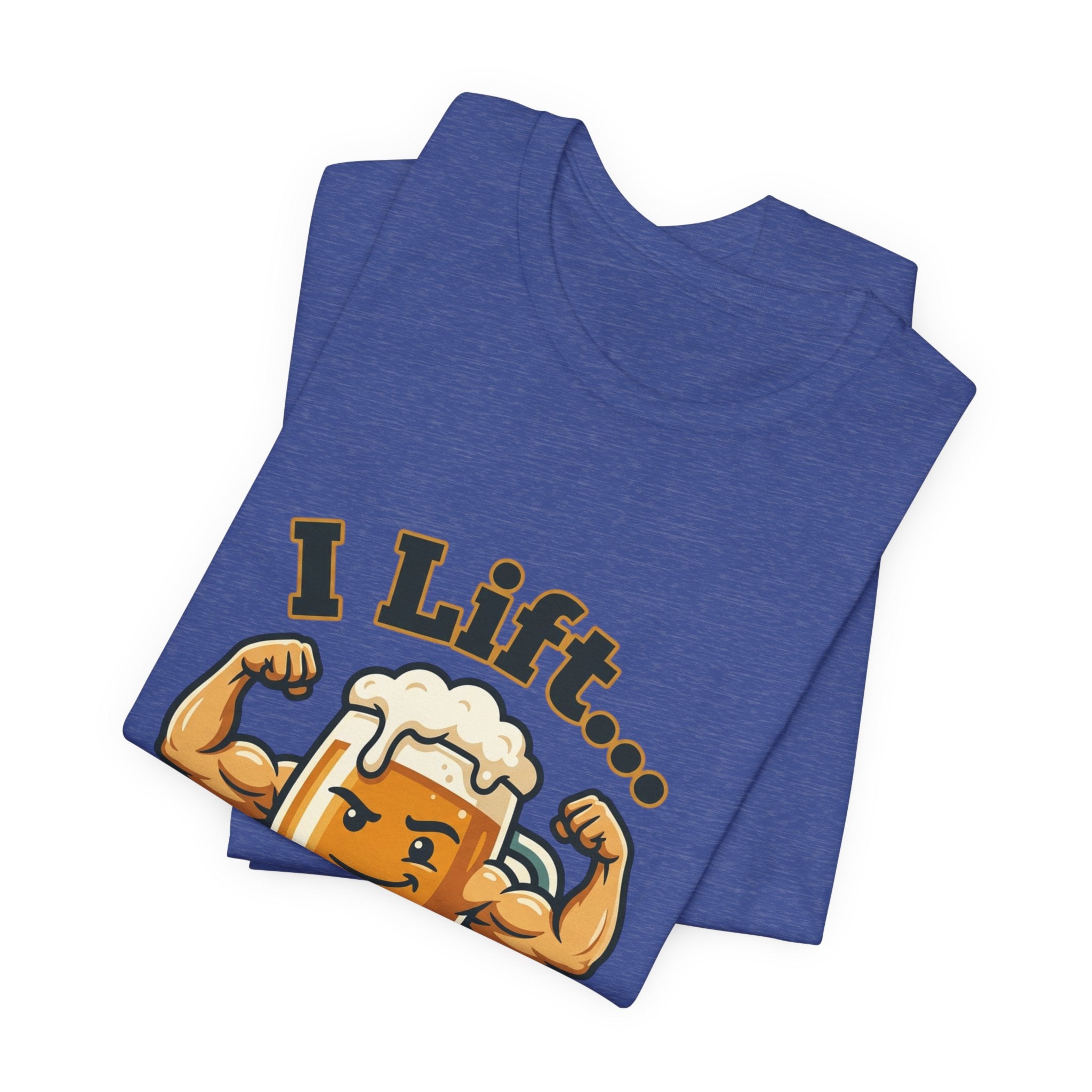 I Lift Beer T-Shirt — Funny Beer Mug Fitness Tee
