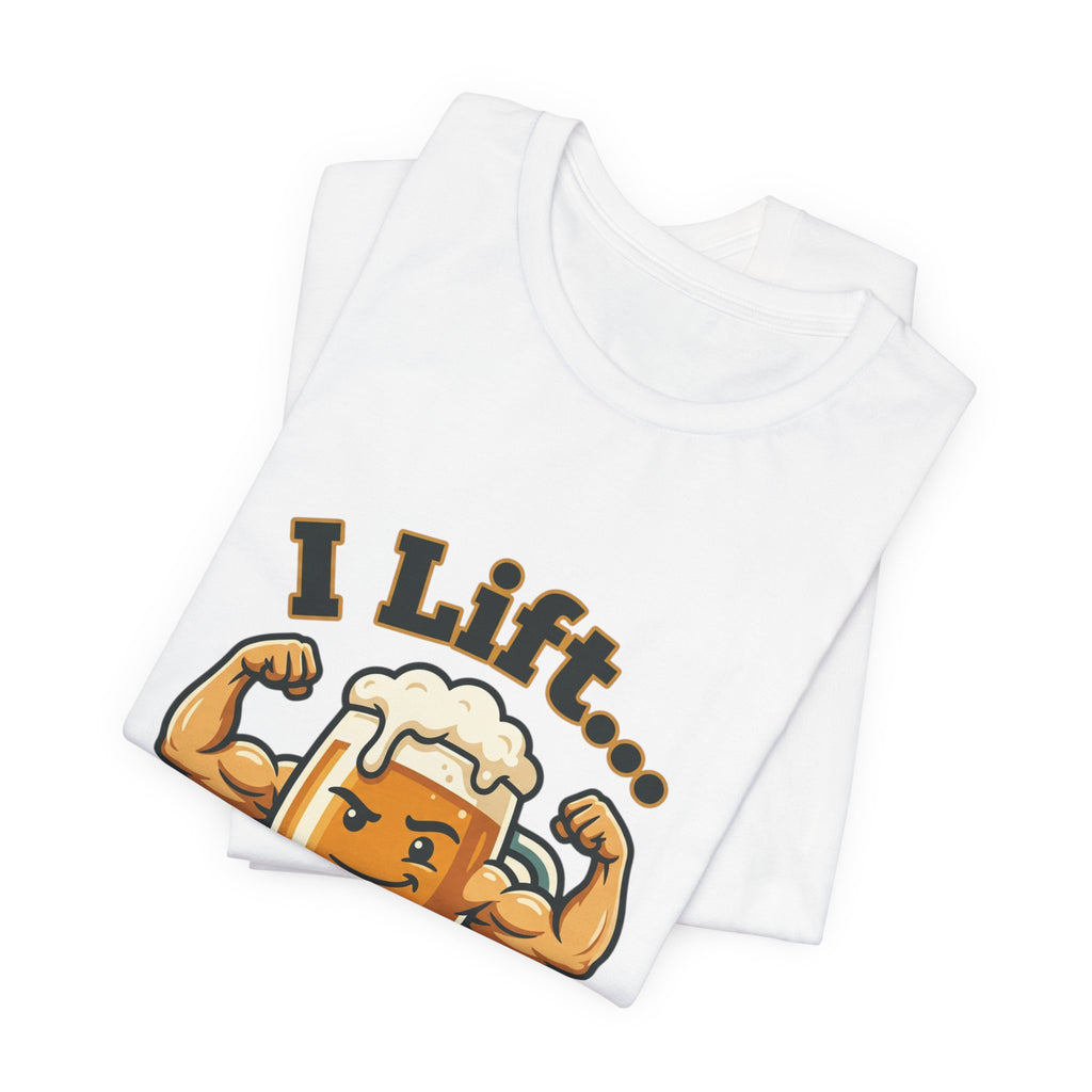 I Lift Beer T-Shirt — Funny Beer Mug Fitness Tee
