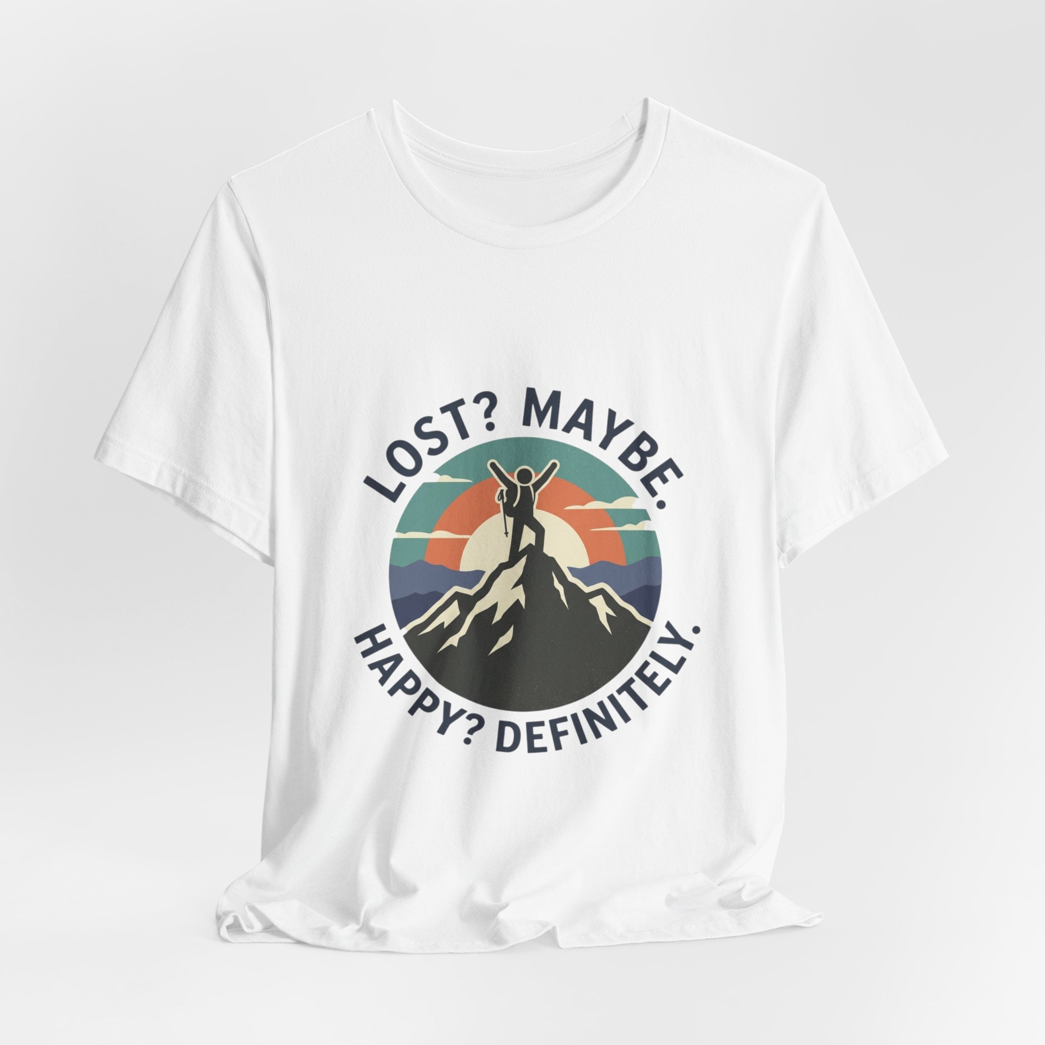 Lost? Maybe. Happy? Definitely. Mountain Adventure T‑Shirt