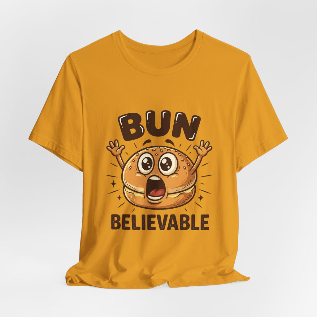 Bun Believable Burger Tee — Funny Cute Food Pun T-Shirt