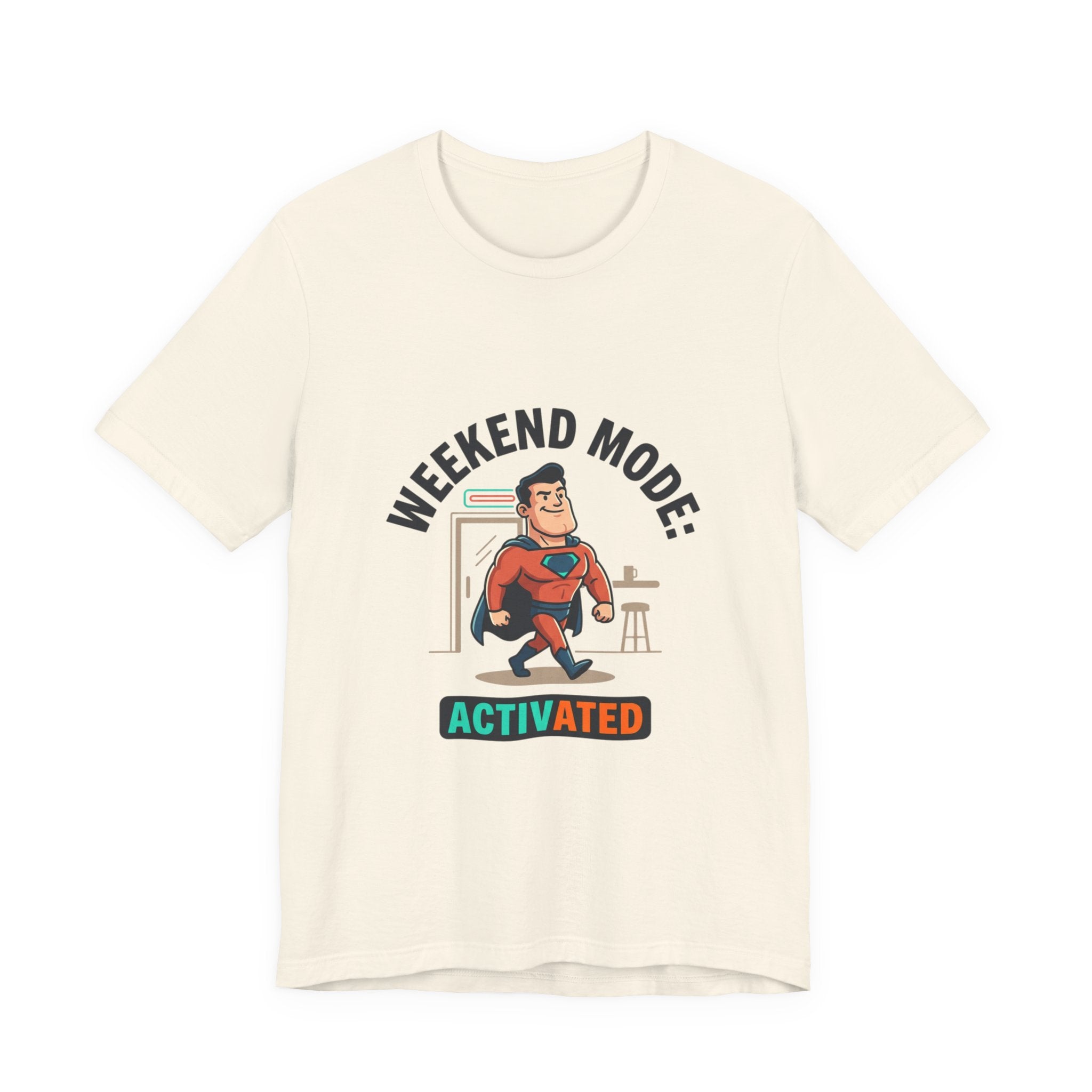 Weekend Mode Activated T-Shirt — Funny Relaxation Graphic Tee