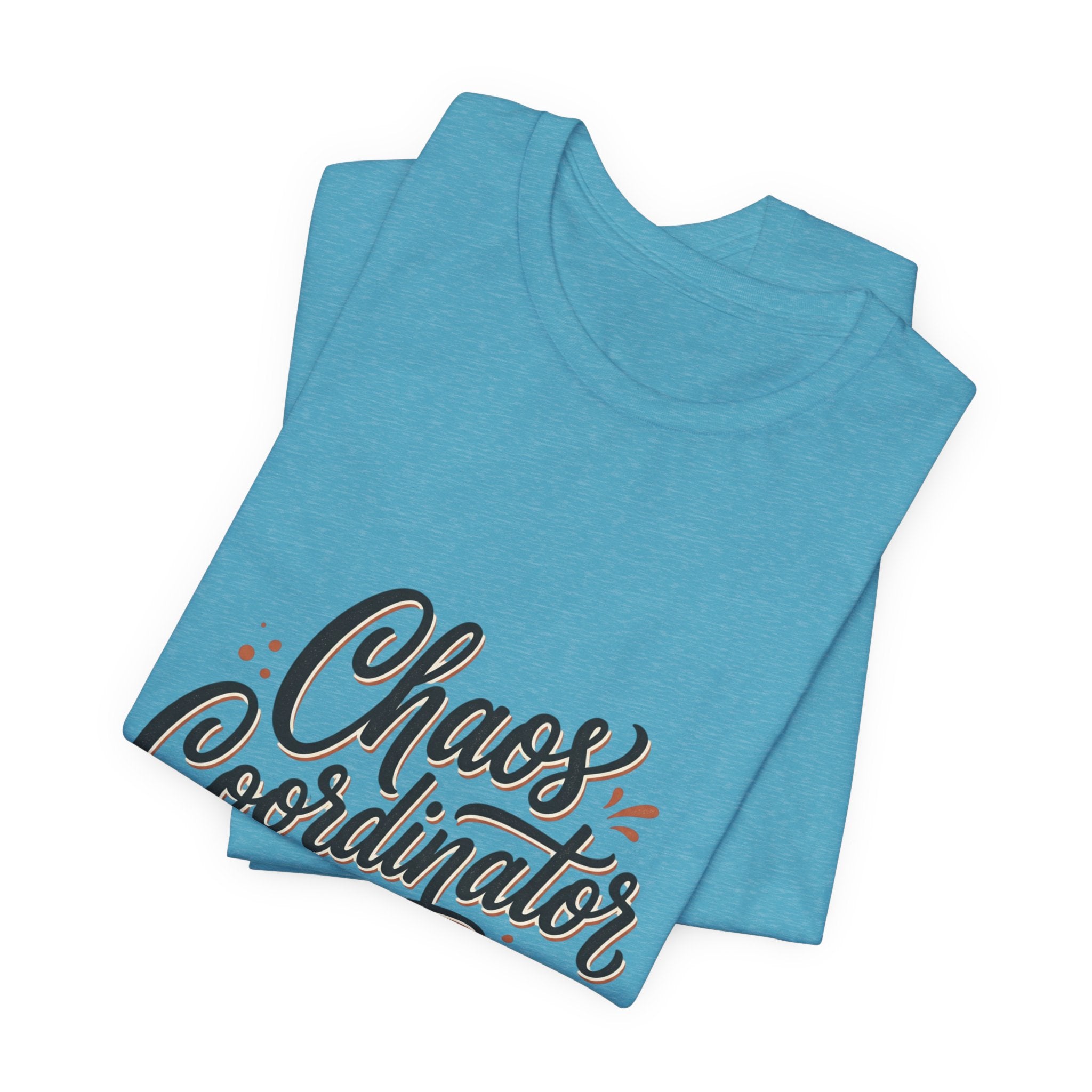 Chaos Coordinator T‑Shirt – Funny Office & Mom Crew Tee